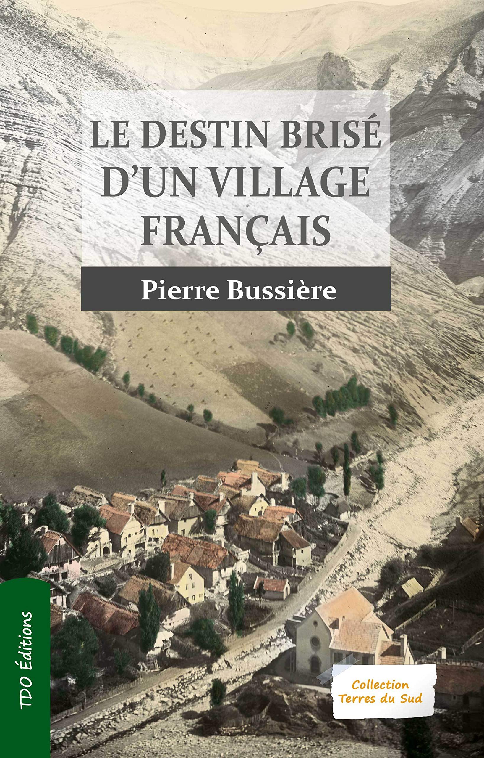 Le destin brisé d'un village français 9782366521771
