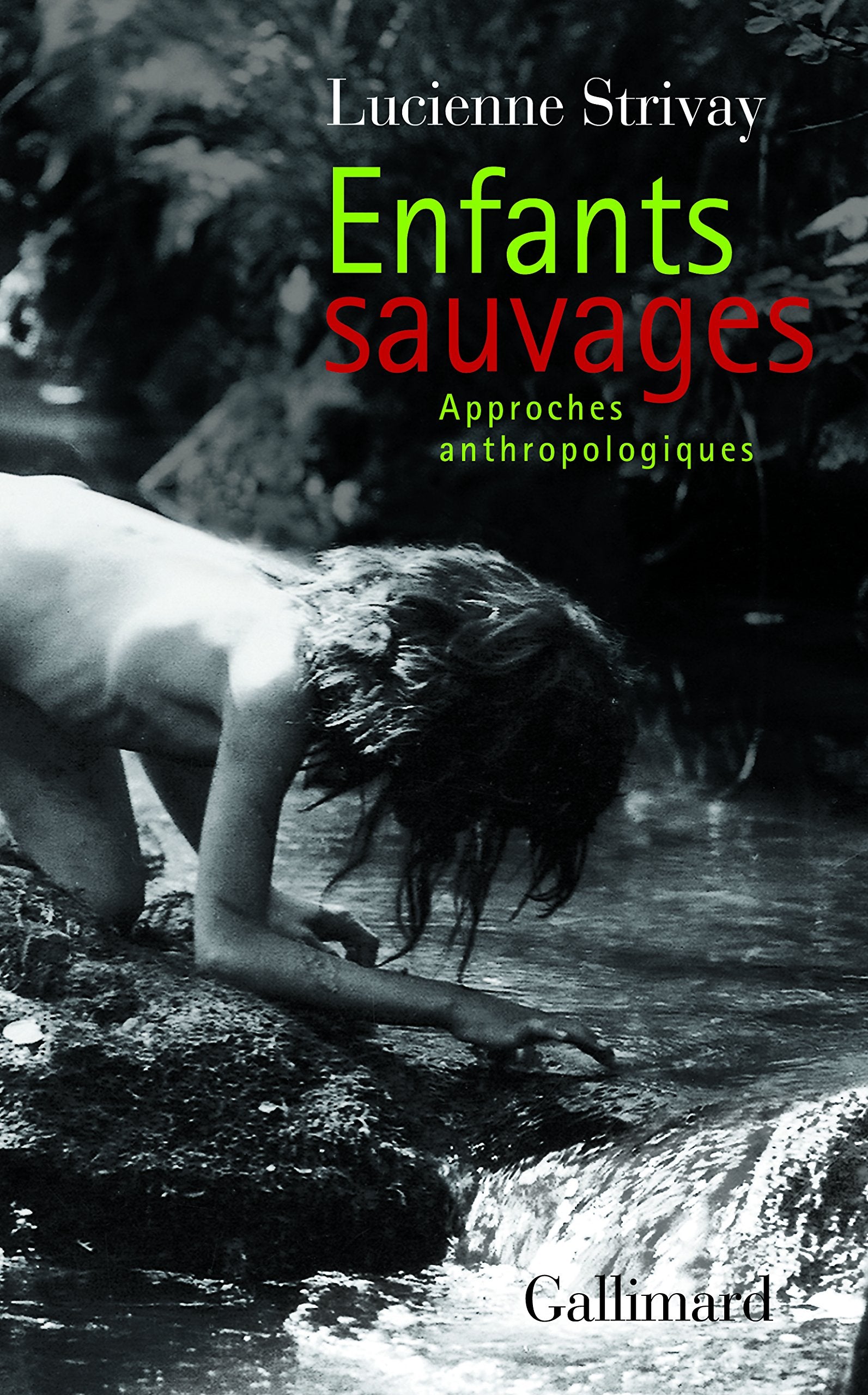 Enfants sauvages: Approches anthropologiques 9782070767625