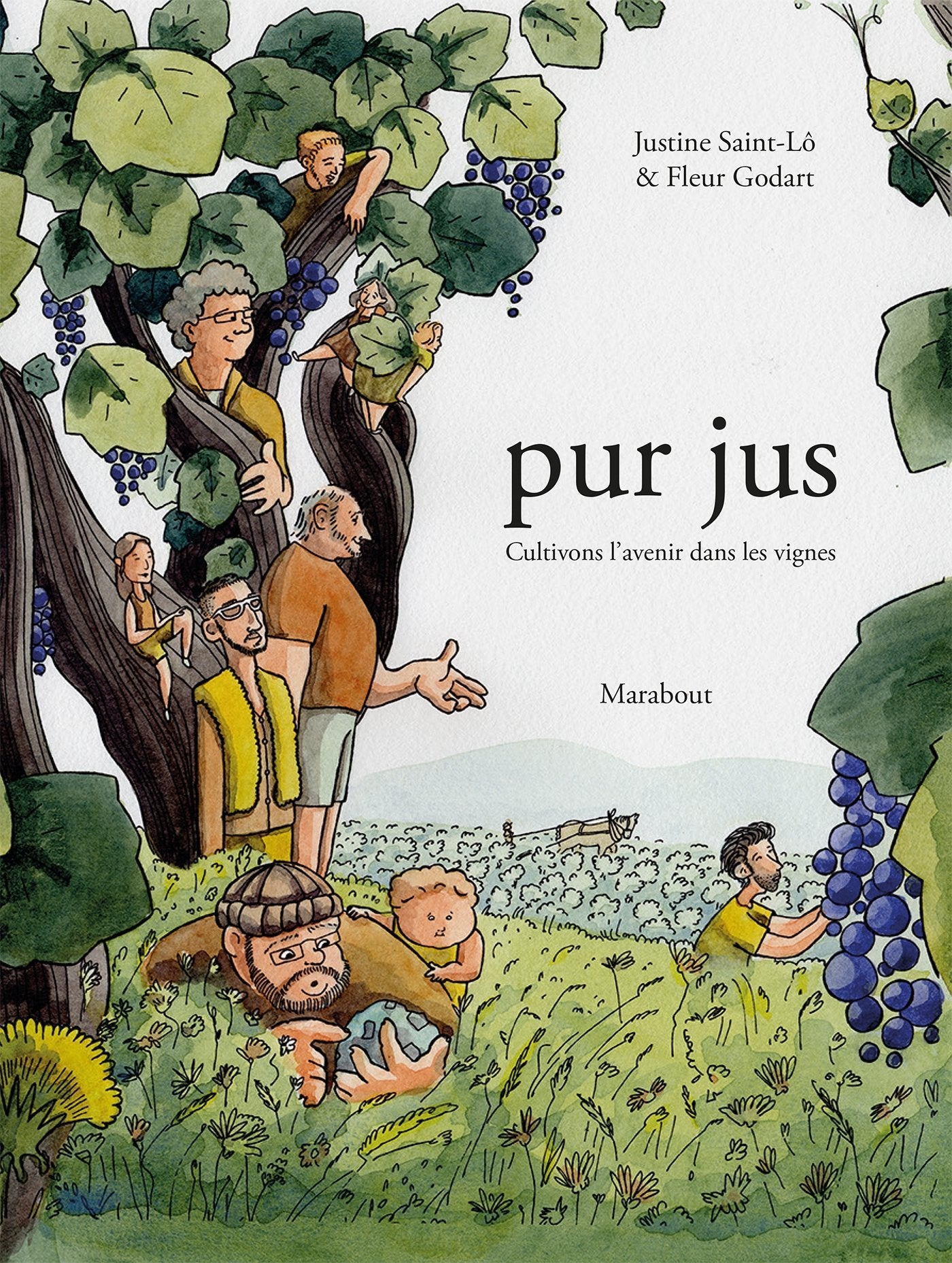 Pur jus: Cultivons l'avenir dans les vignes 9782501116671