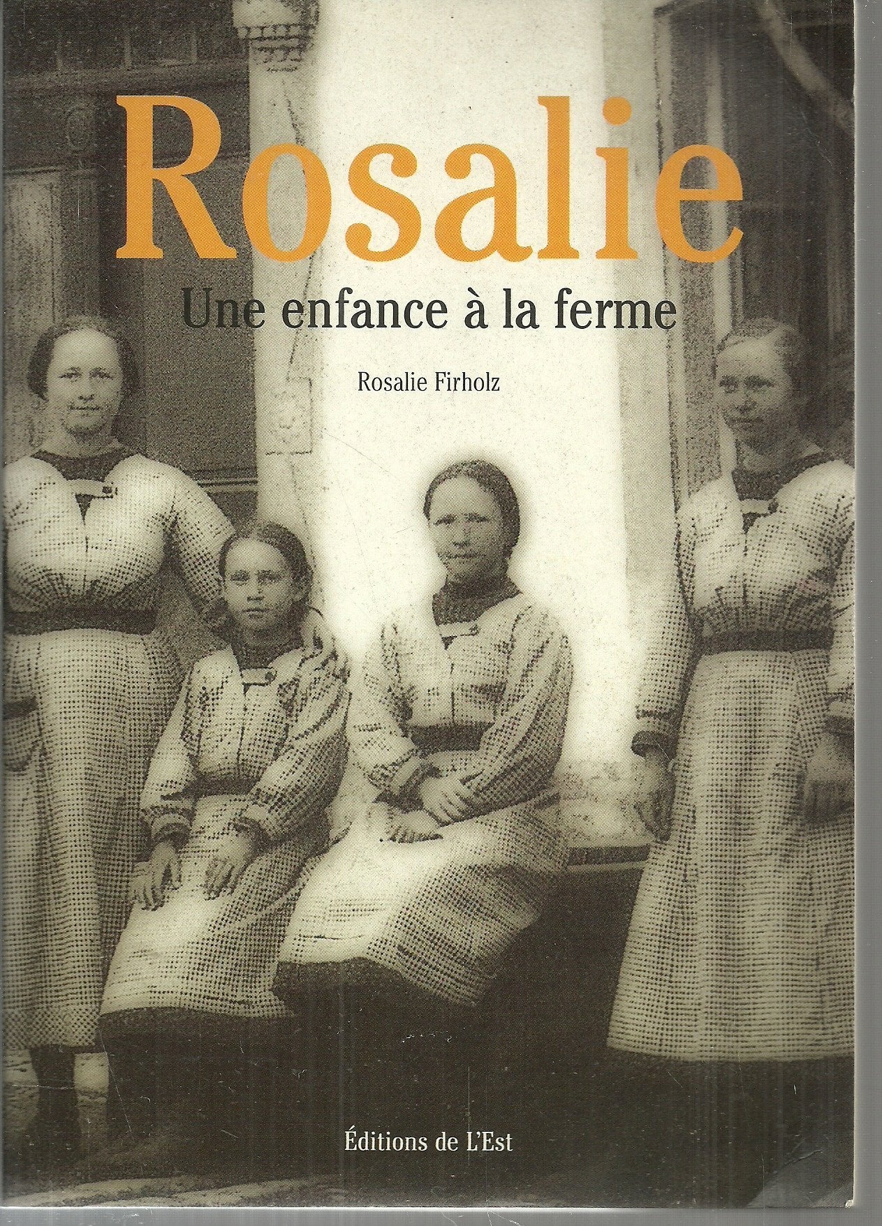 Rosalie : Une enfance à la ferme 9782716505956