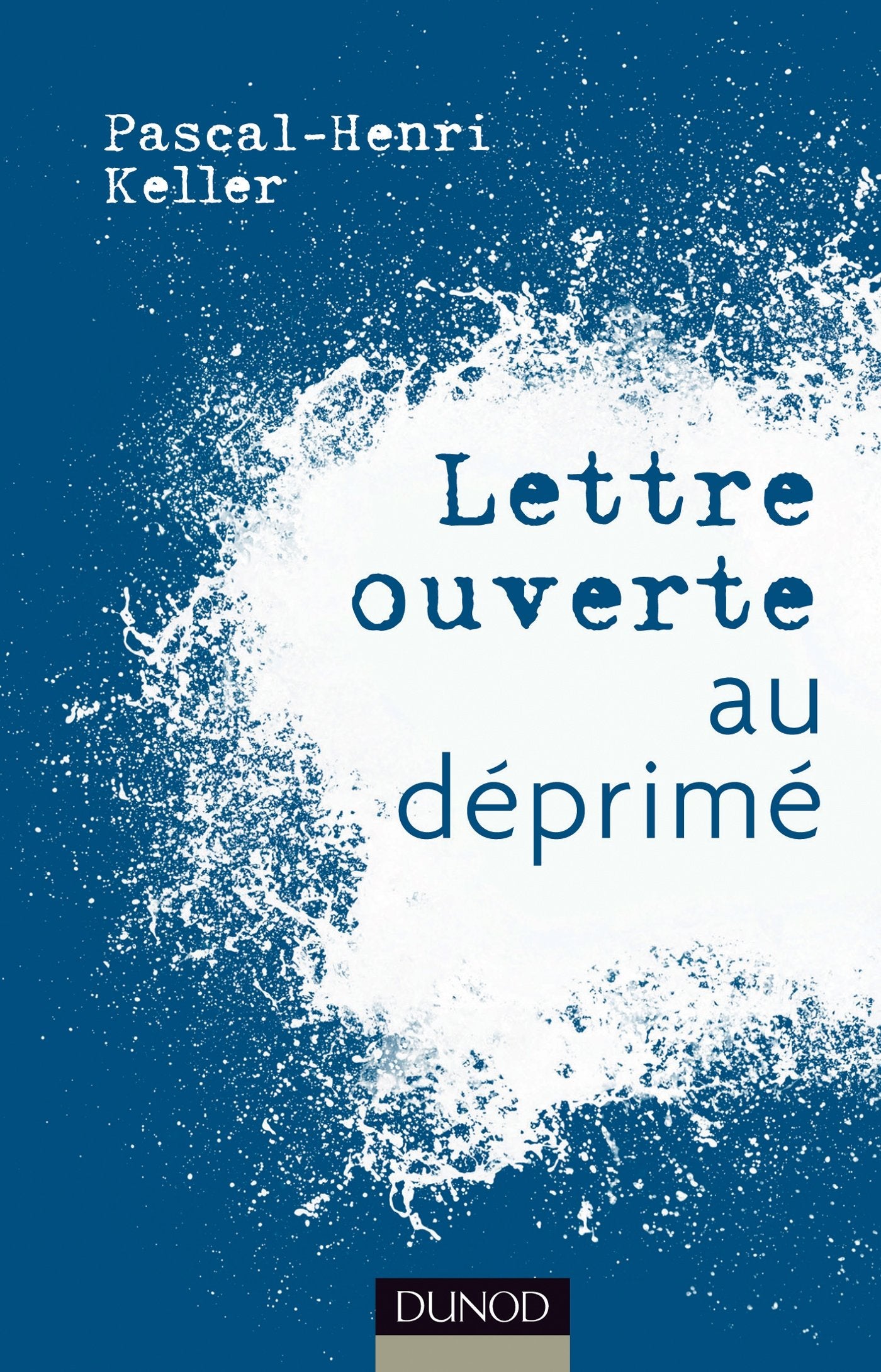 Lettre ouverte au déprimé 9782100701315