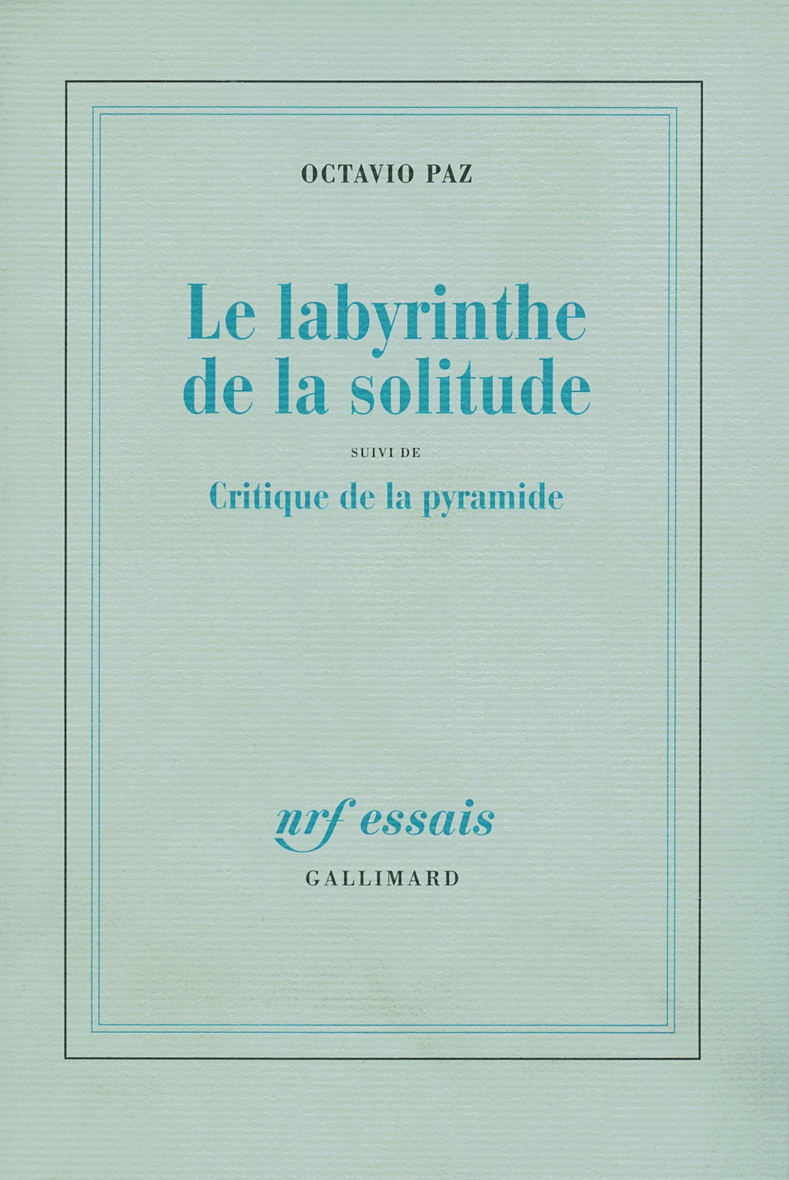 Le Labyrinthe de la solitude / Critique de la pyramide 9782070719679