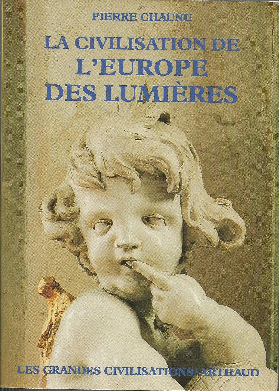 La civilisation de l'Europe des lumières 9782700308129
