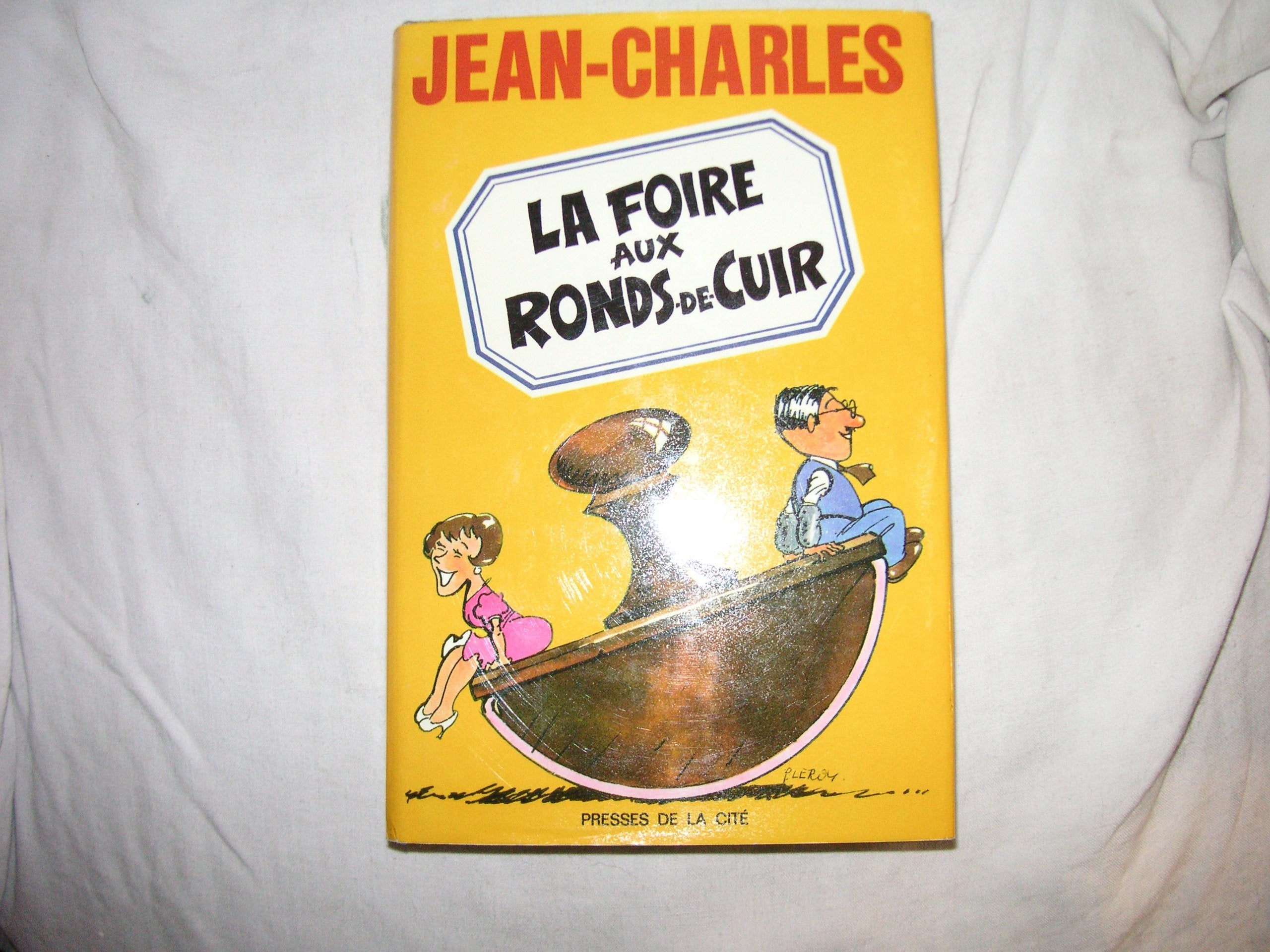 La foire aux ronds-de-cuir 