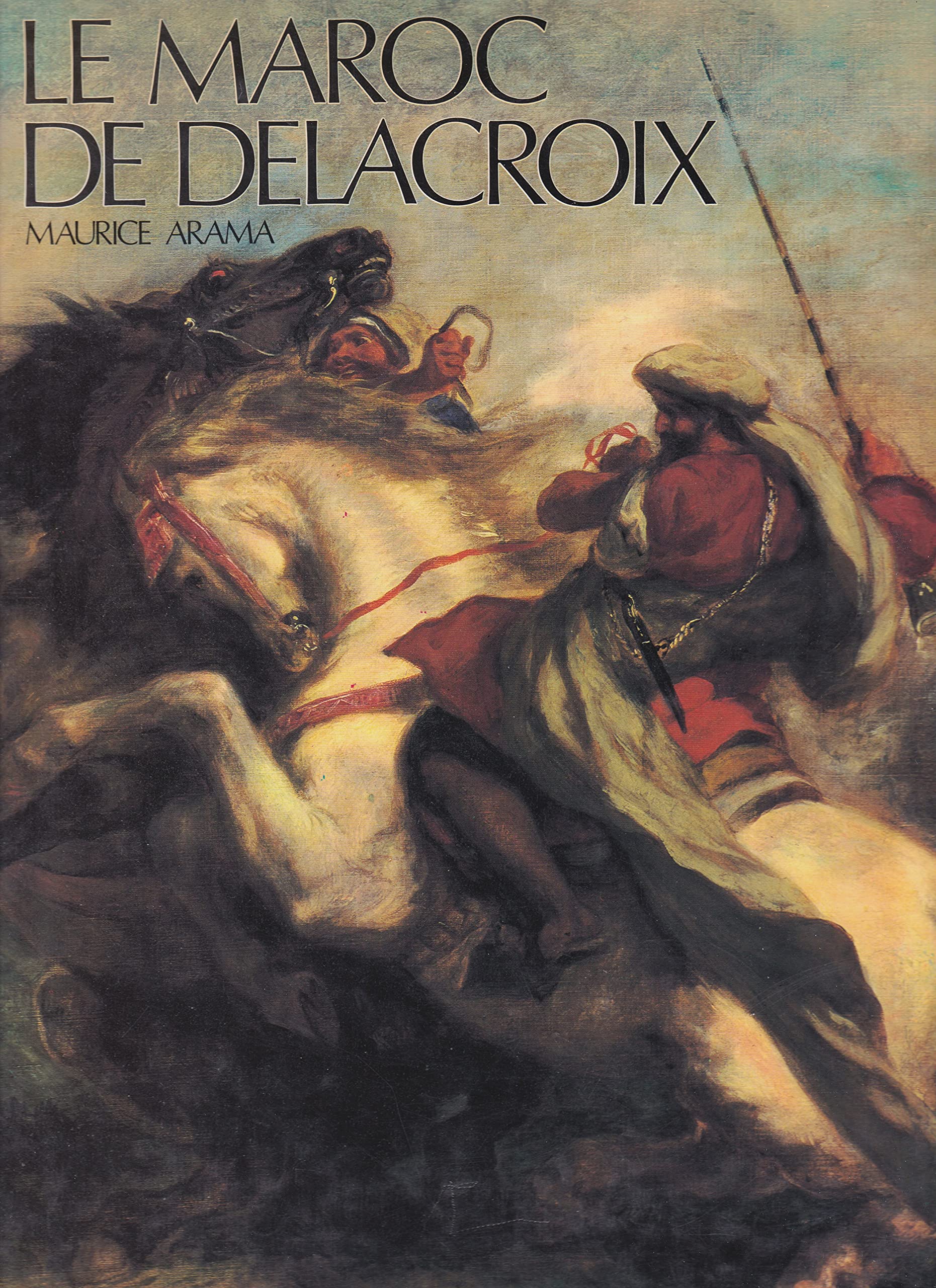 Le Maroc de Delacroix 0884377341764