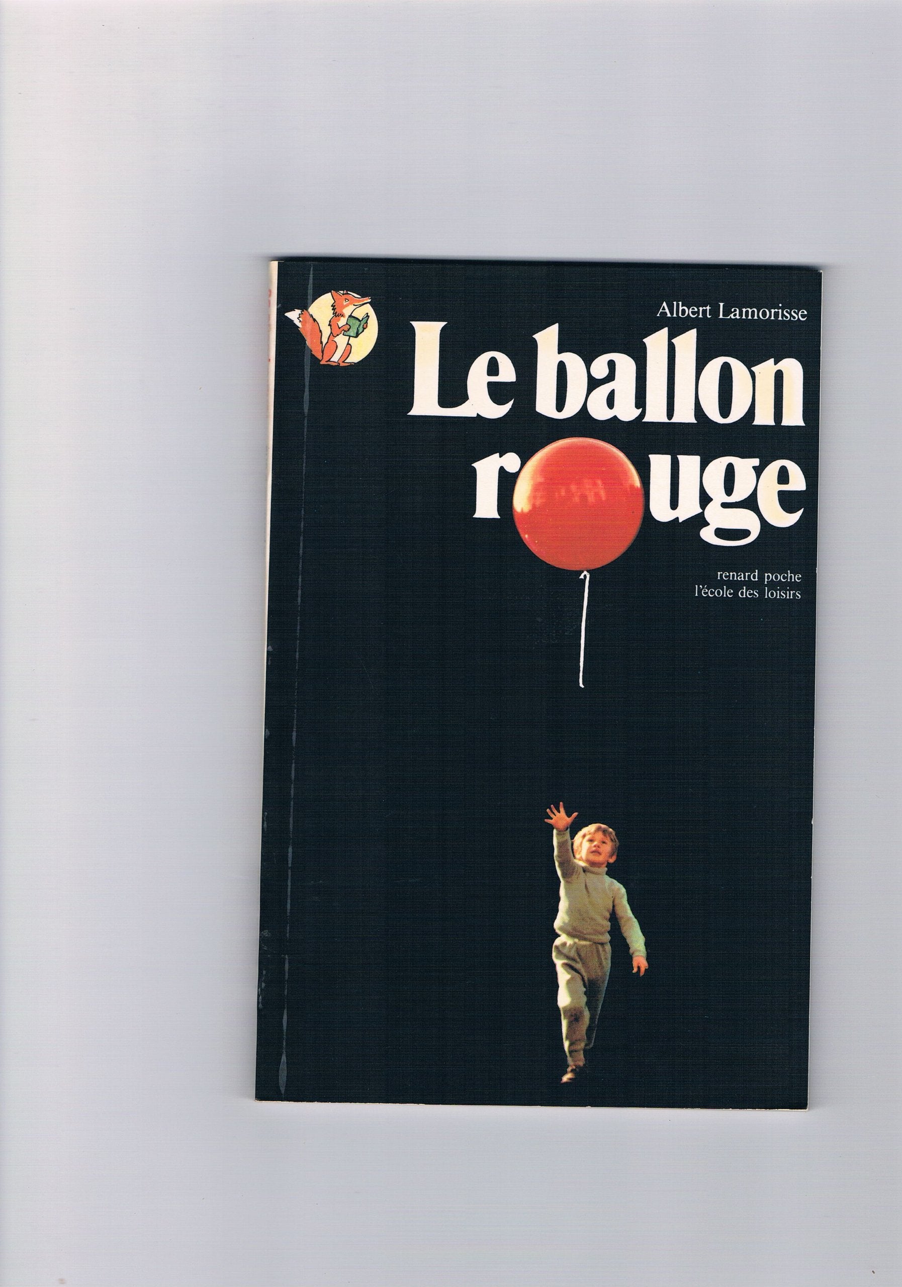 Le Ballon rouge: Illustré par les photos du film... 9782211041386