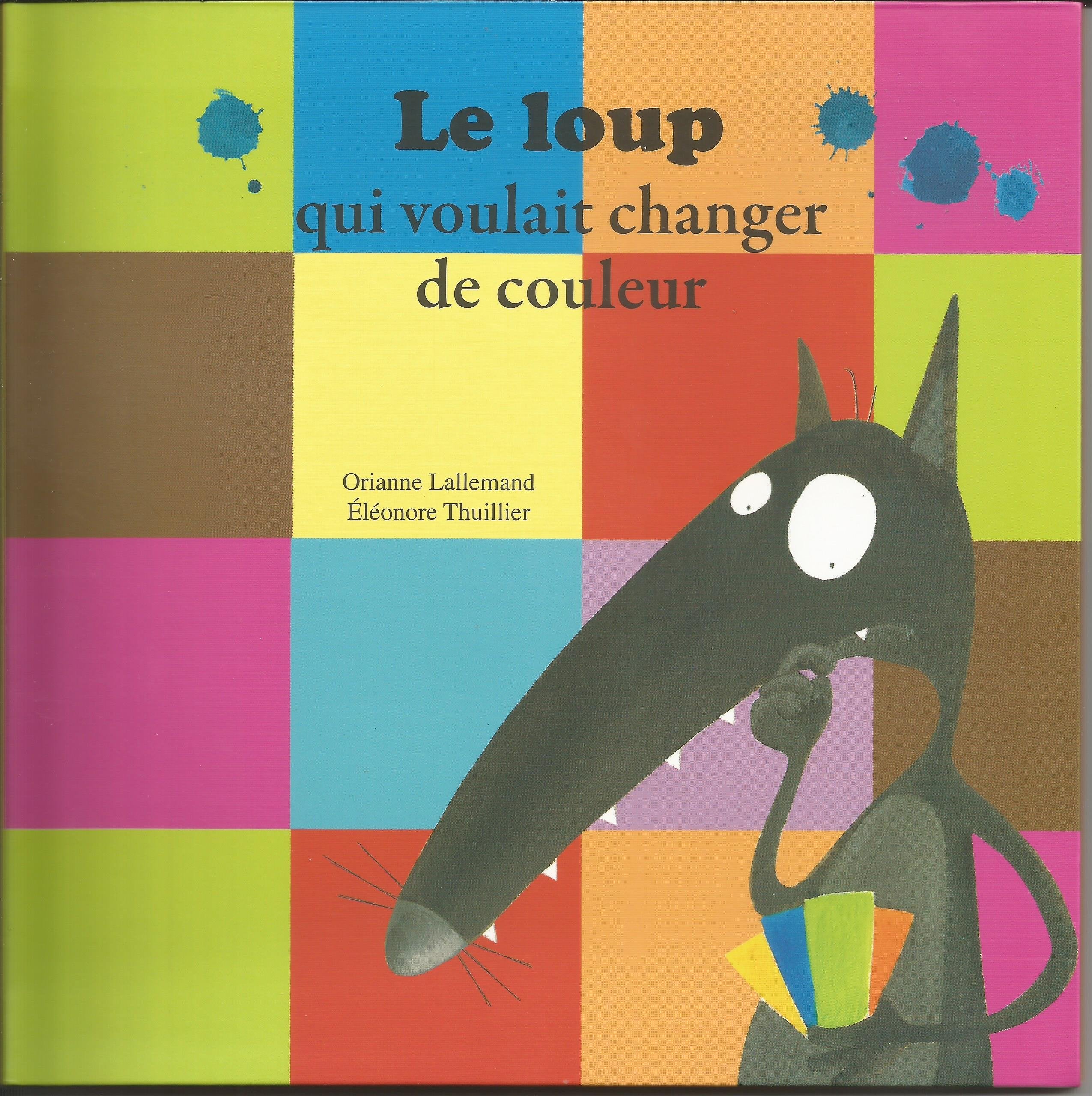 Le Loup qui voulait changer de couleur 9782298058932