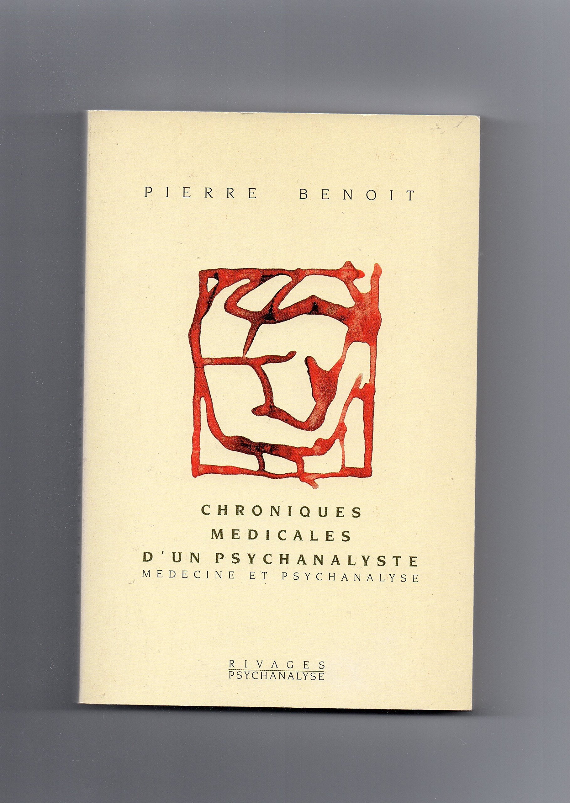 Chroniques médicales d'un psychanalyste: Médecine et psychanalyse 9782869301412