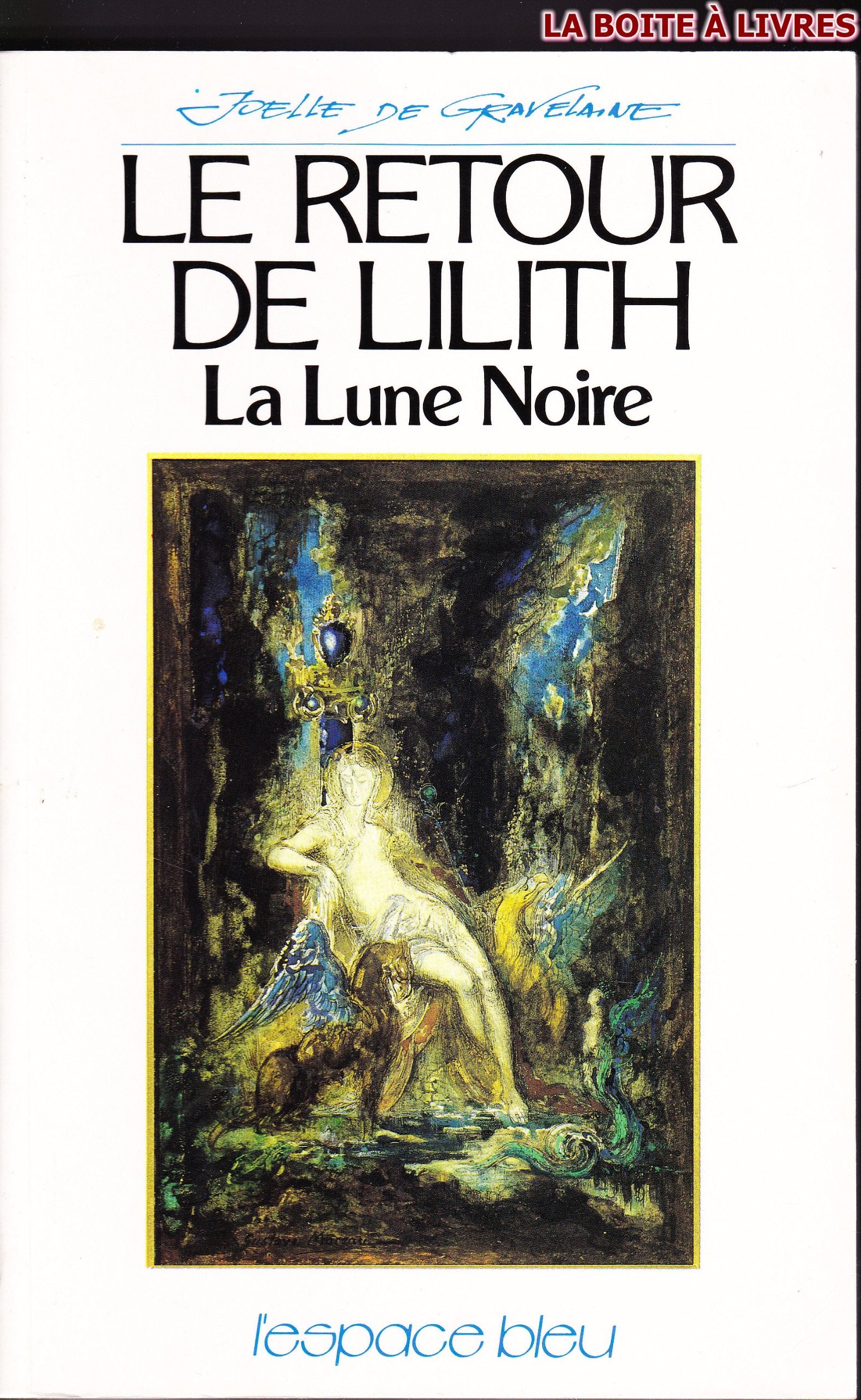 Le retour de Lilith : La lune noire 9782867660061