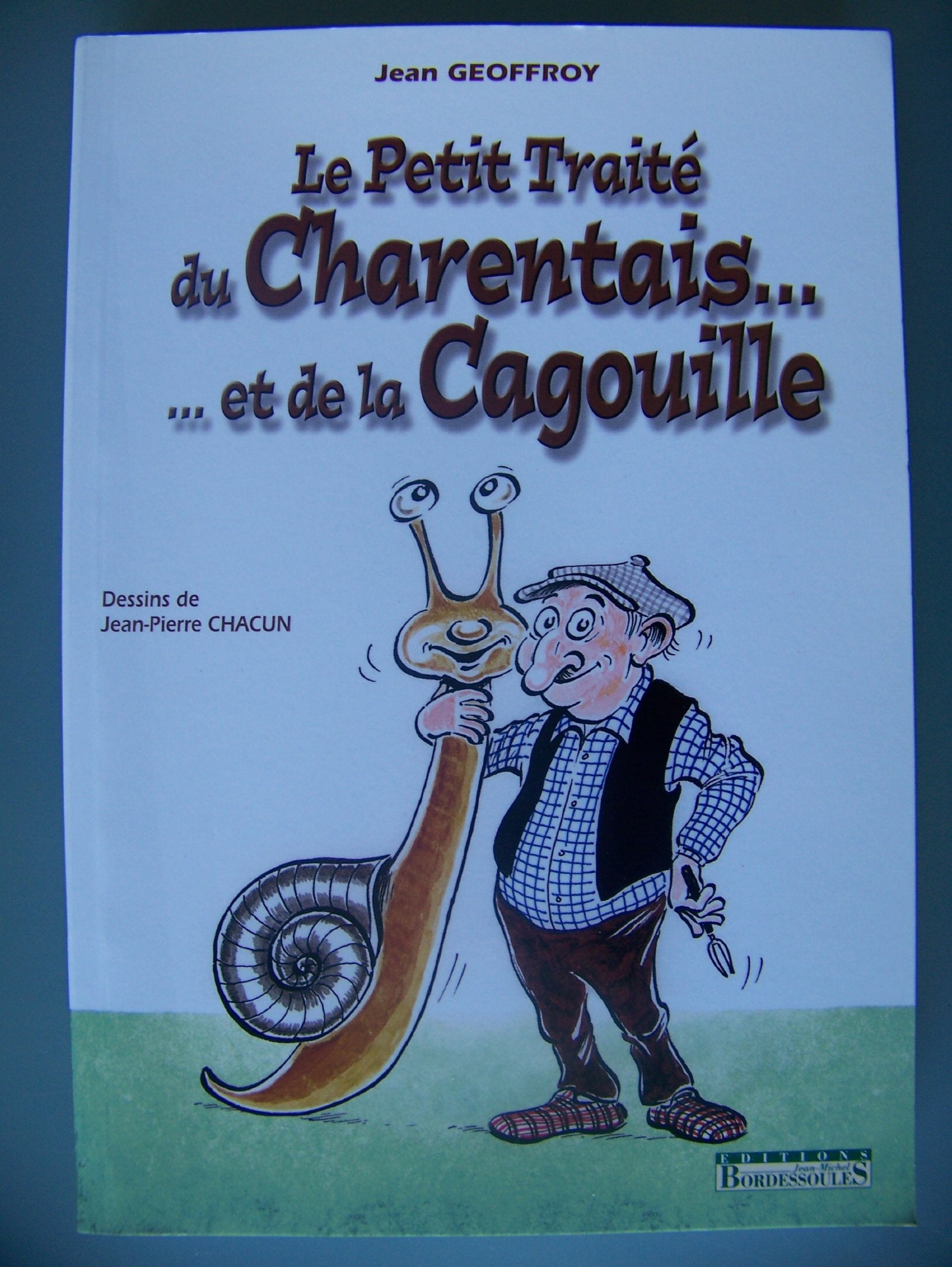 Le petit traité du charentais et de la cagouille 9782913471726