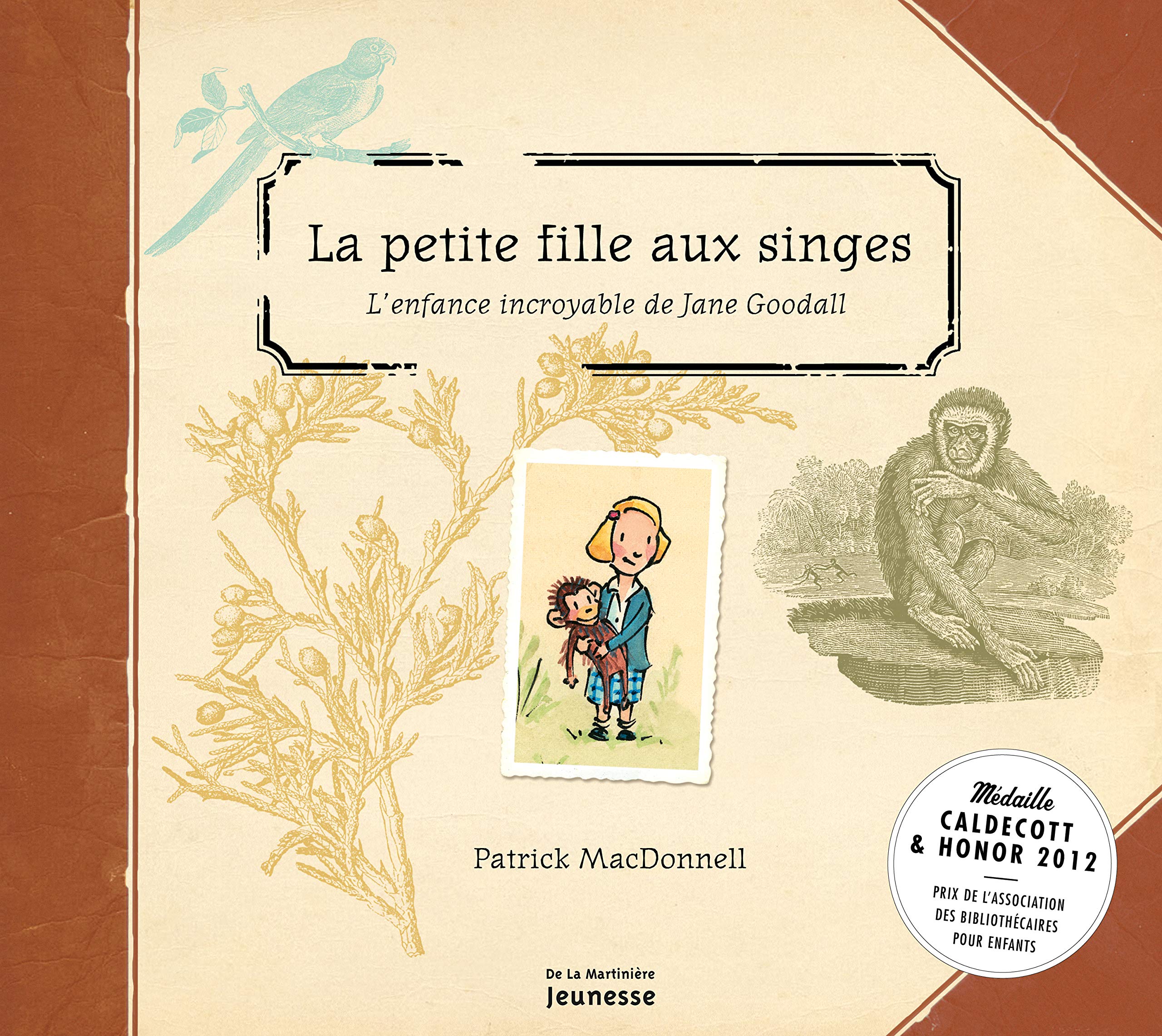 La petite fille aux singes: L'enfance incroyable de Jane Goodall 9782732453323