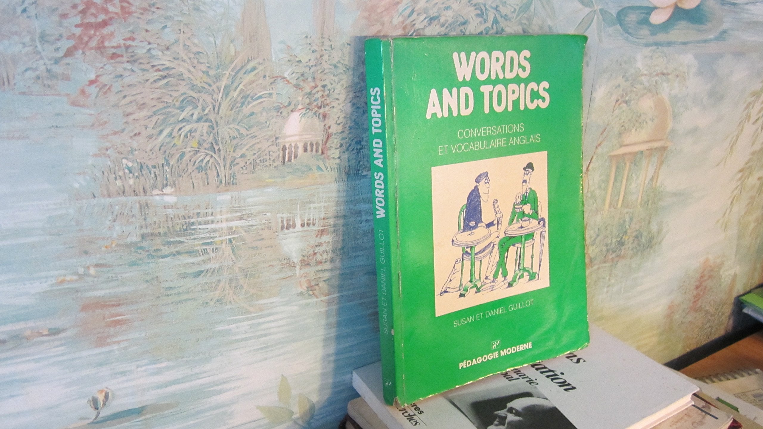 WORDS AND TOPICS (Ancienne Edition) 9782040180355