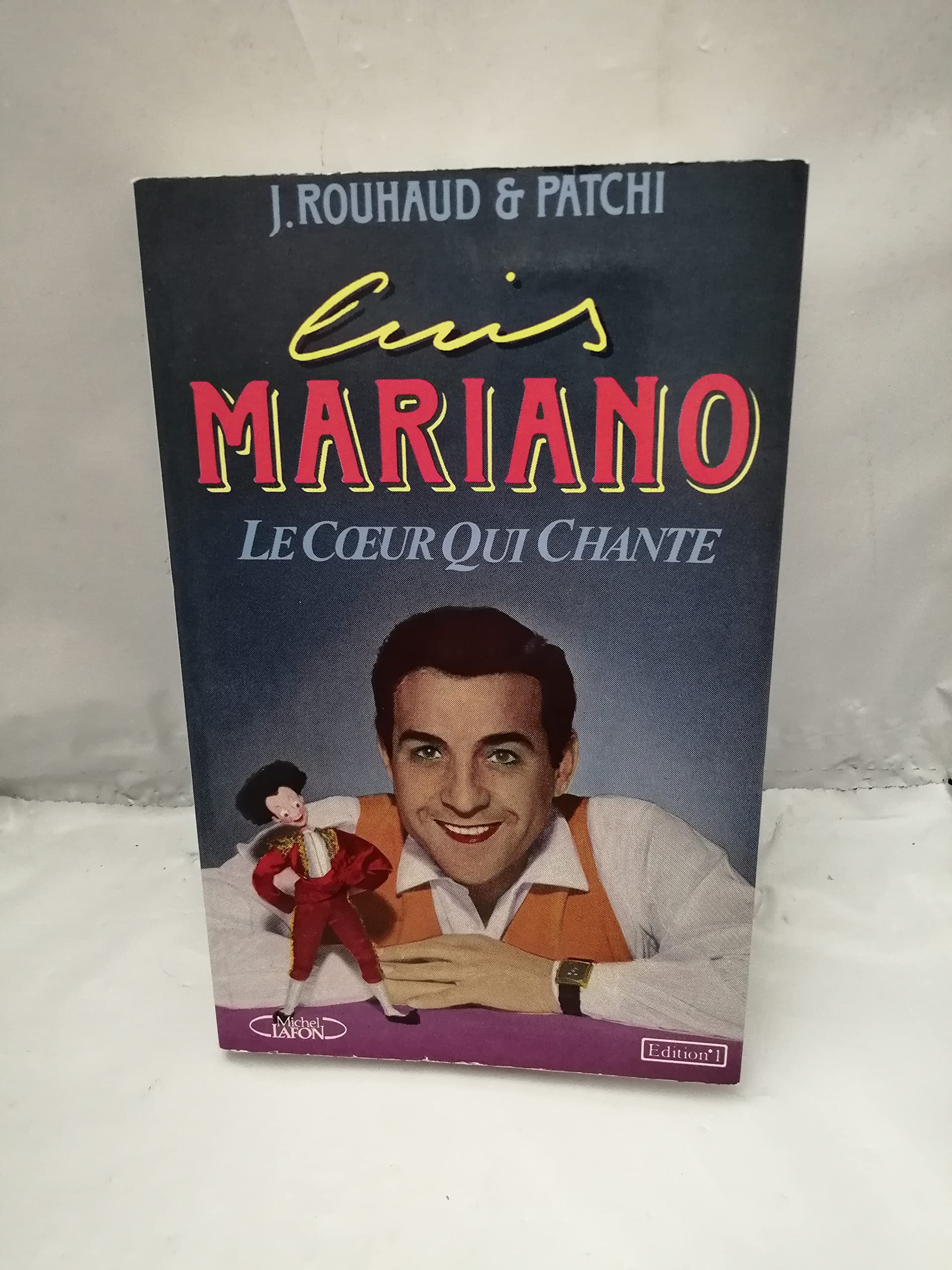 Luis Mariano - Le Coeur qui chante 9782863913369