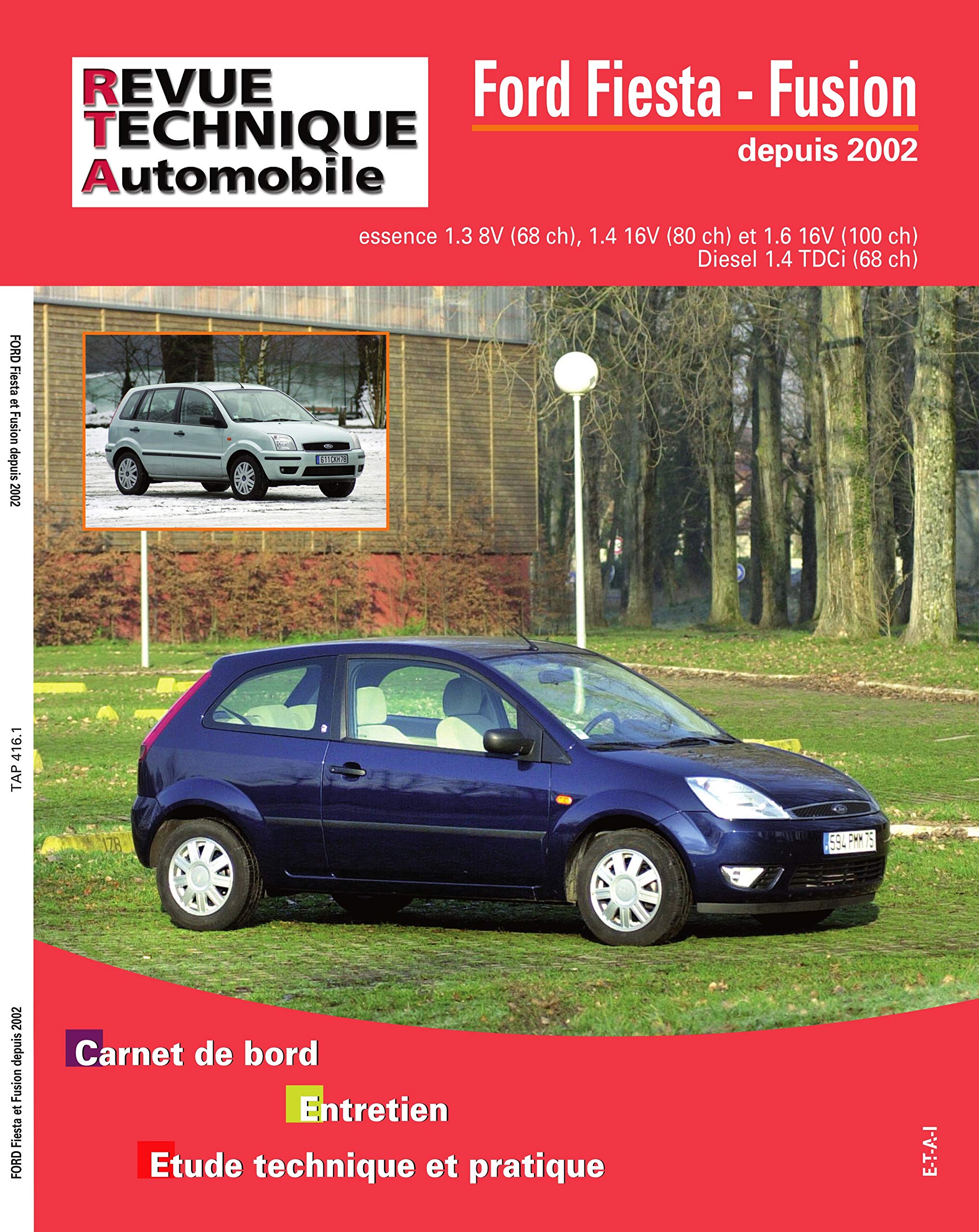 E.T.A.I - Revue Technique Automobile 416 - FORD FIESTA V - 2002 à 2005 3176420904031