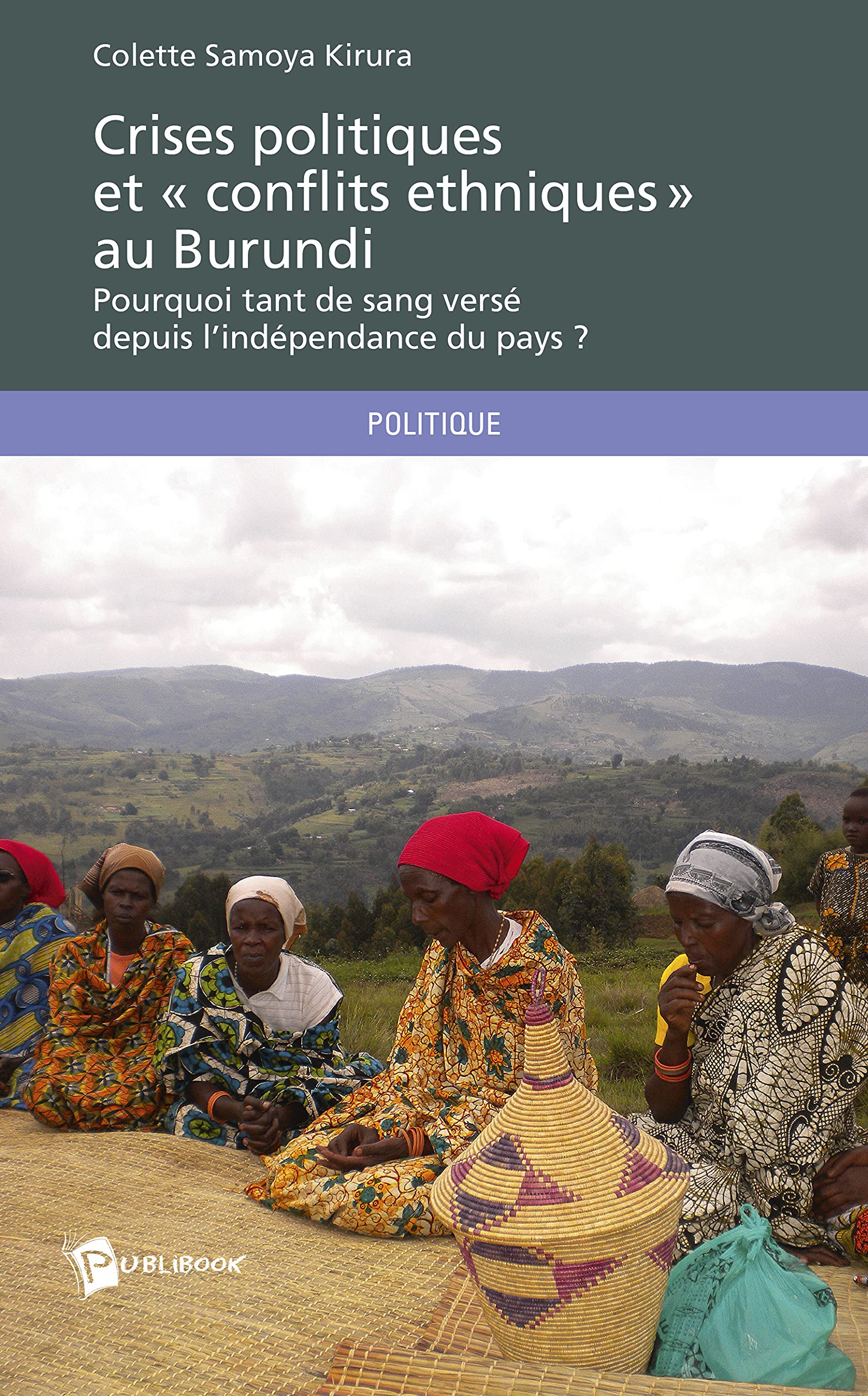 Crises politiques et « conflits ethniques » au Burundi 9782342023930