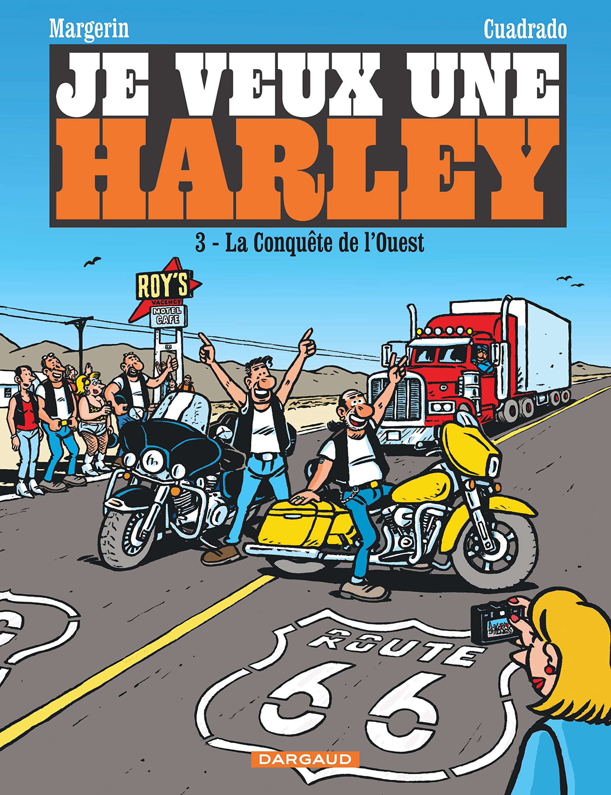 Je veux une Harley 3-La conquete de l'ouest 9782205072808