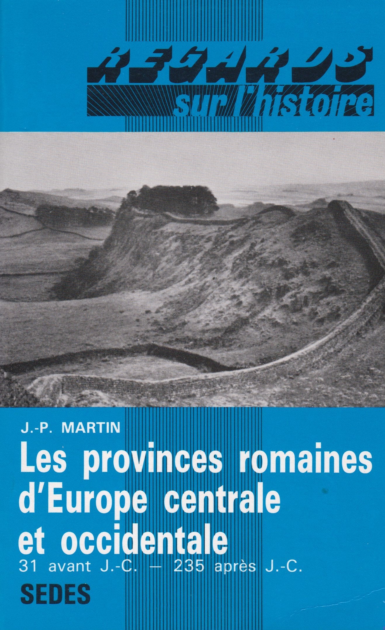 Societe et religion dans les provinces romaines d'europe centrale et occidentale 31 av j c t 2 1991 9782718136356
