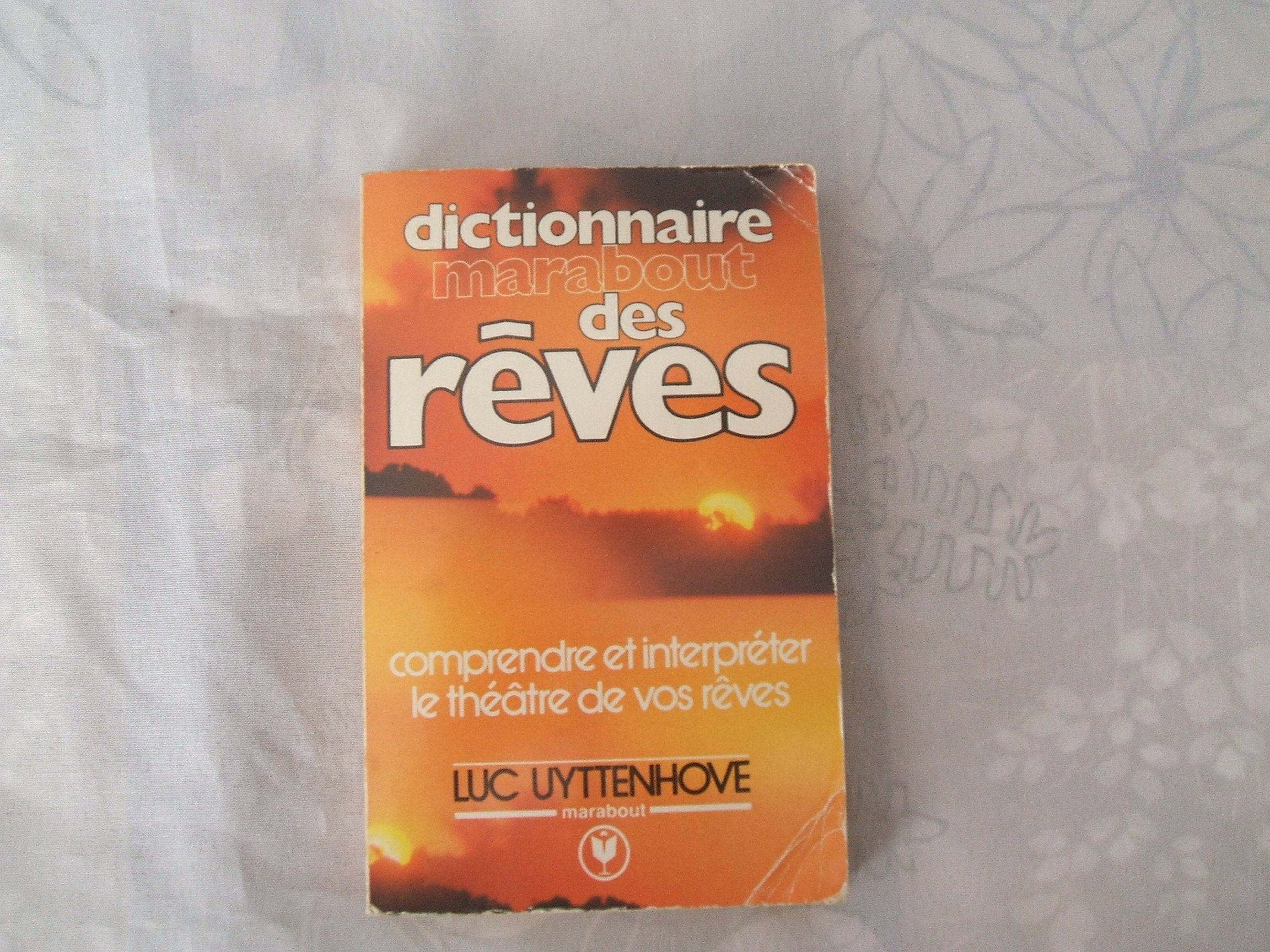 Le dictionnaire marabout des reves 9782501003278