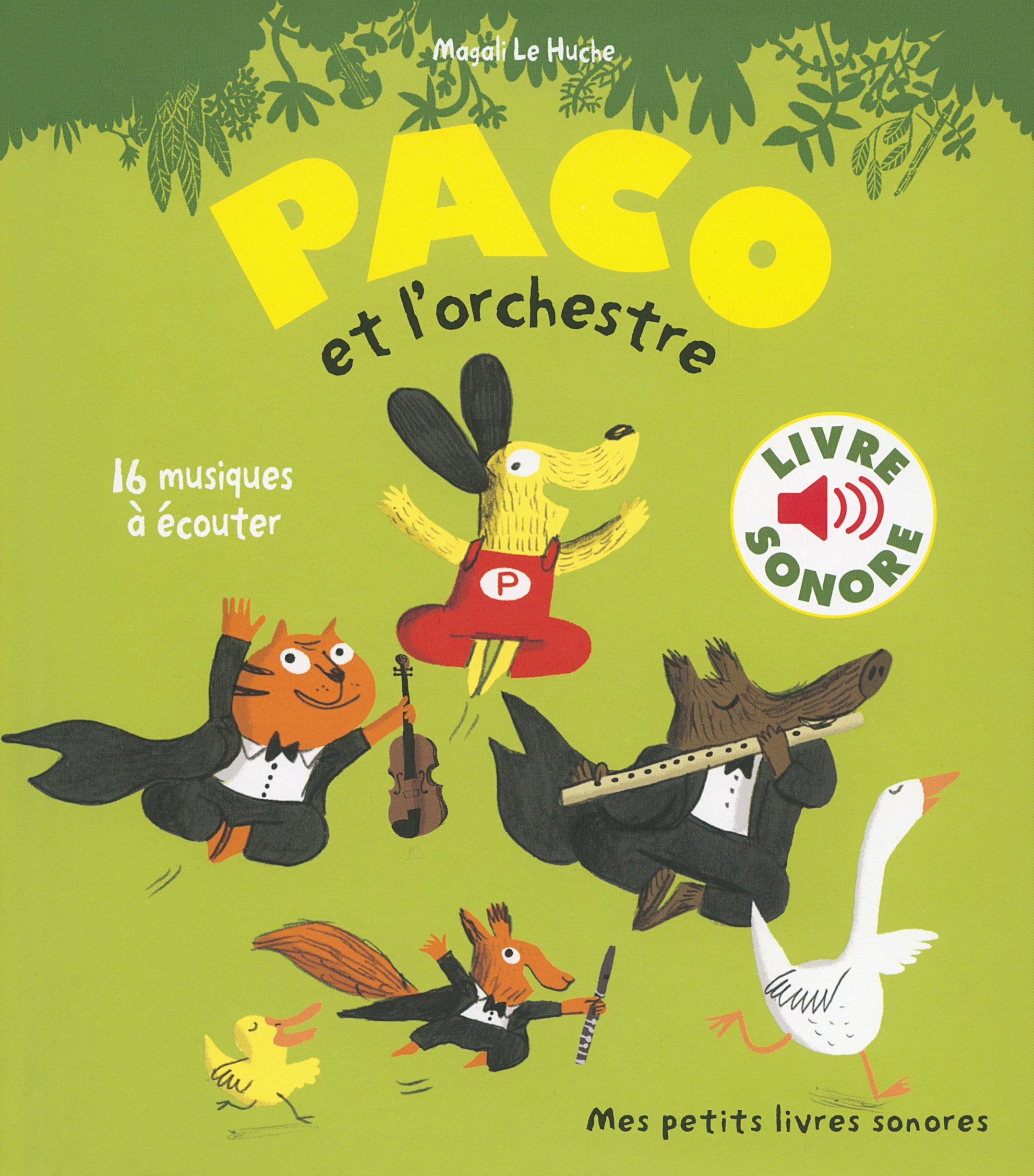 Paco et l'orchestre - Mes petits livres sonores - Dès 3 ans 9782070658381