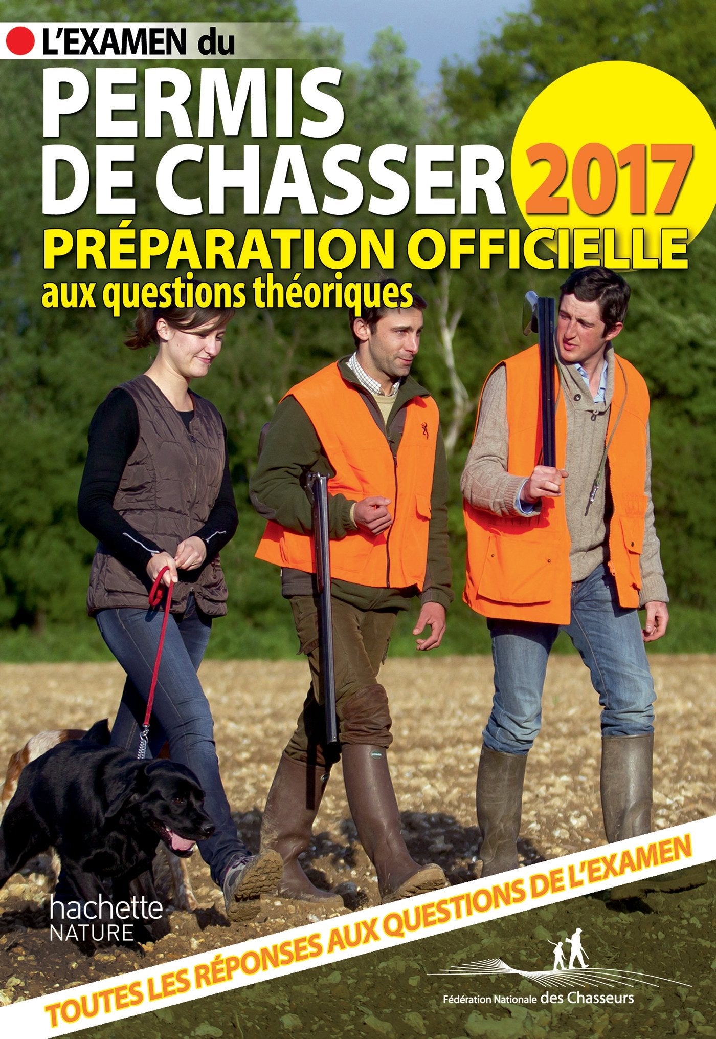 L'examen du permis de chasser 2017: Préparation officielle aux questions théoriques 9782012407848