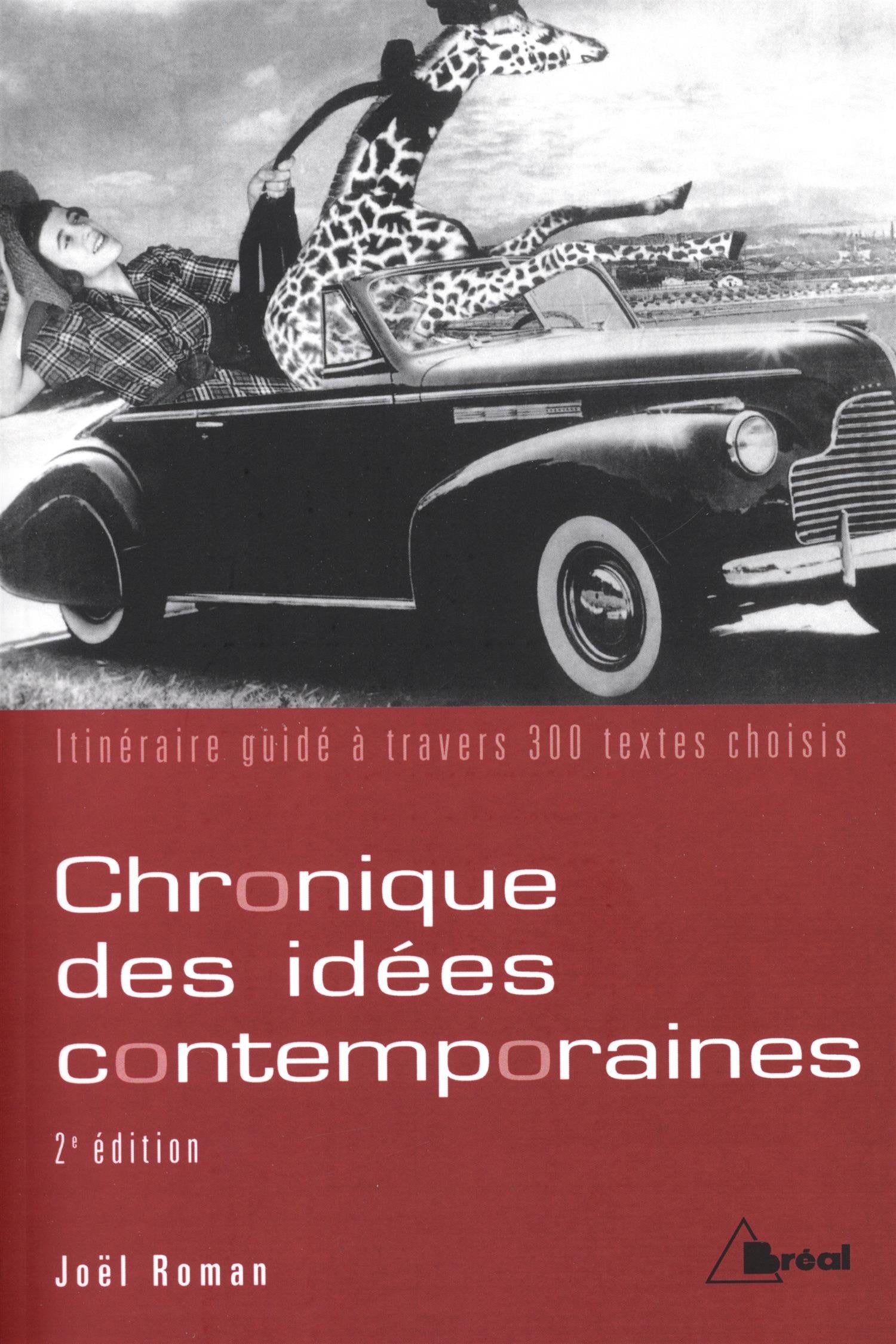 Chronique des idées contemporaines : itinéraire guidé à travers 300 textes choisis 9782842916022