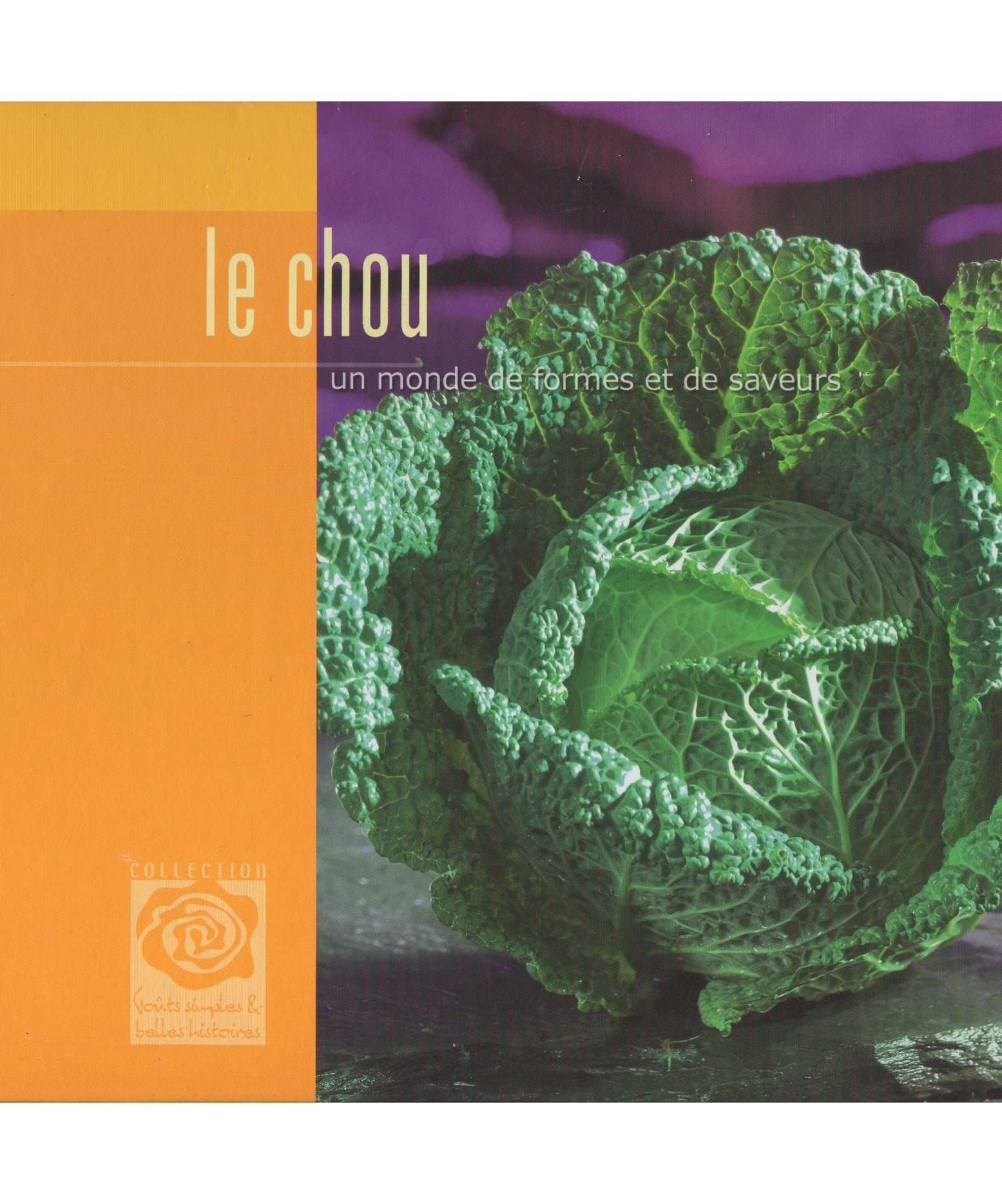 LE CHOU UN MONDE DE FORMES ET DE SAVEURS 4751040010004