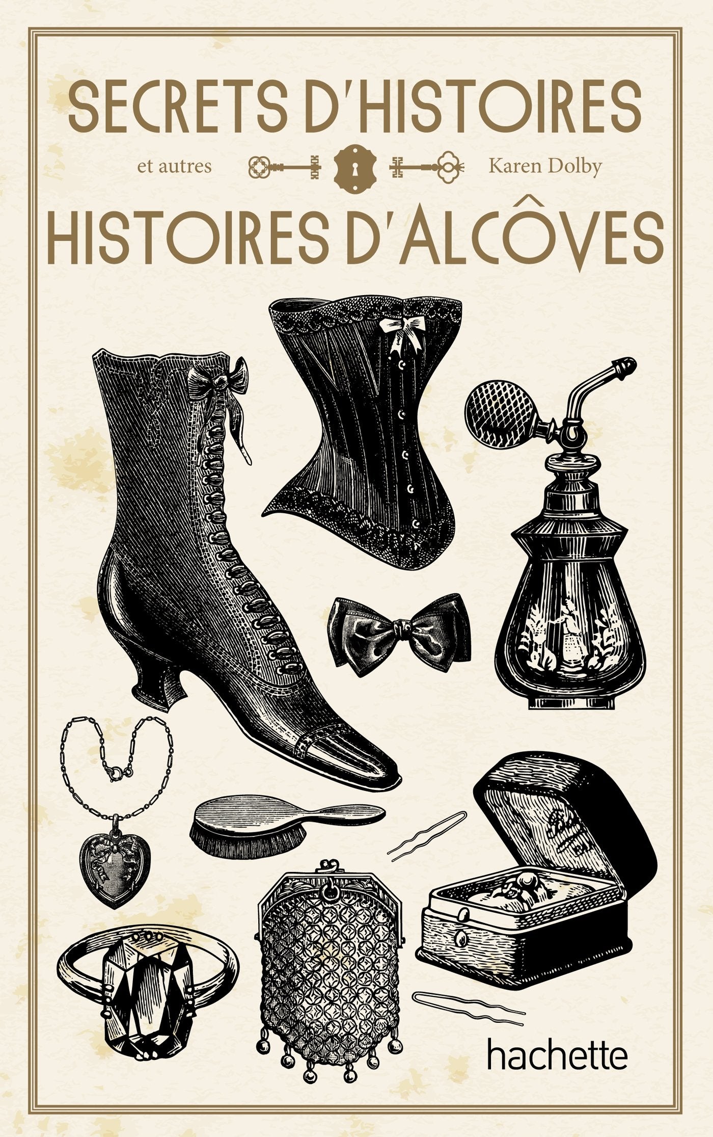 Secrets d'Histoire et autres histoires d'alcôve 9782012312227