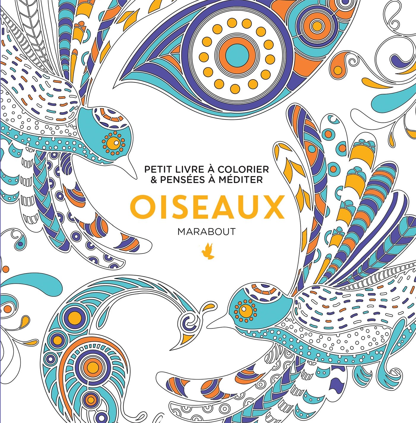 Le petit livre du coloriage Oiseaux 9782501133692