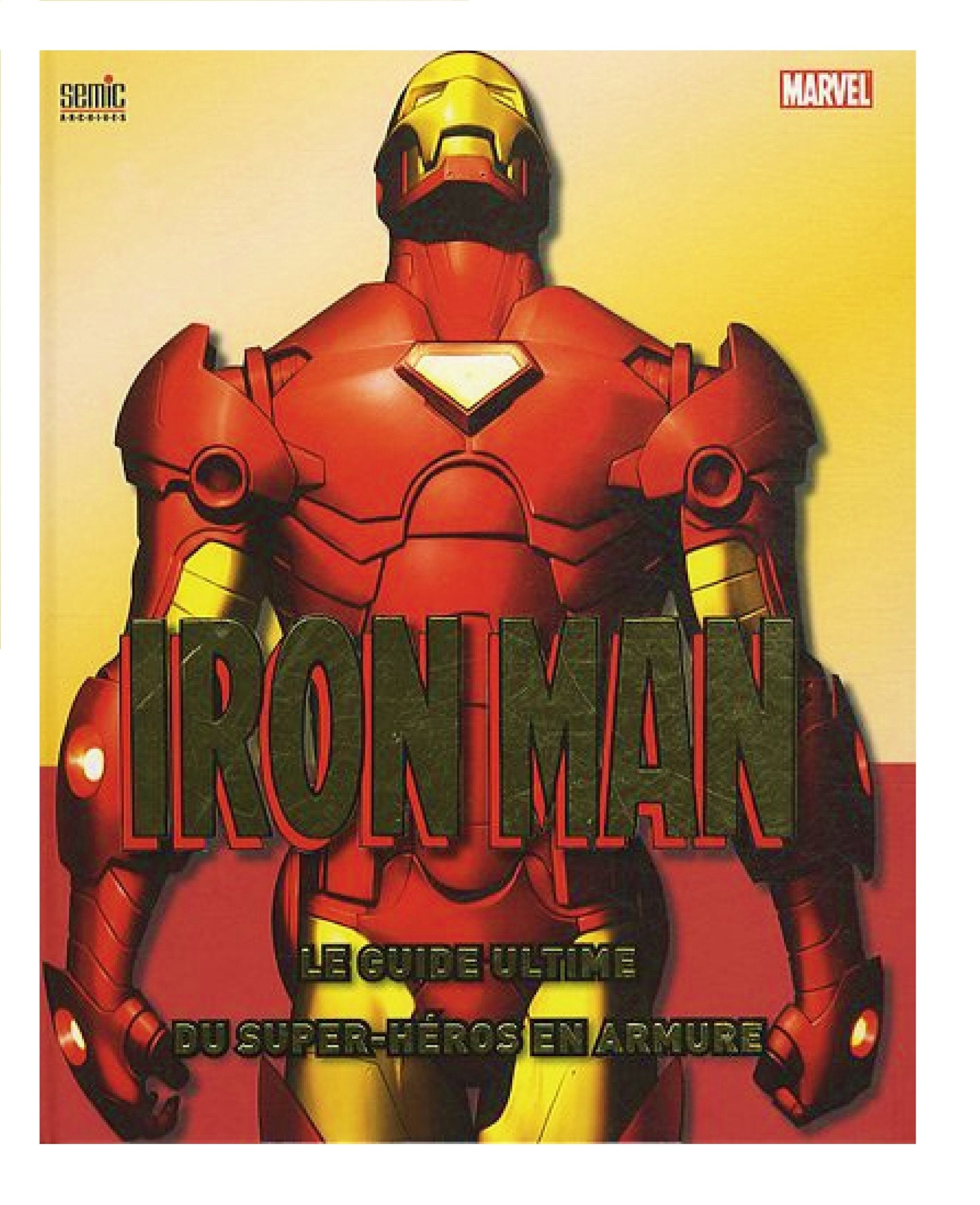 Le guide ultime du super-héros en armure 9782351006092