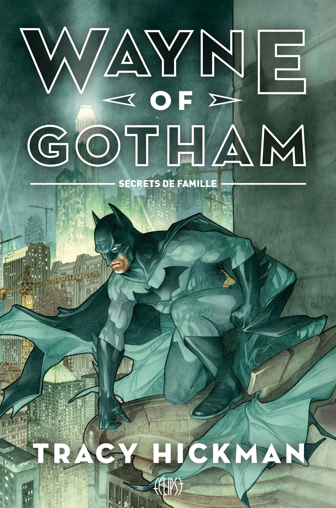 Wayne of Gotham: Secrets de famille 9782809433234