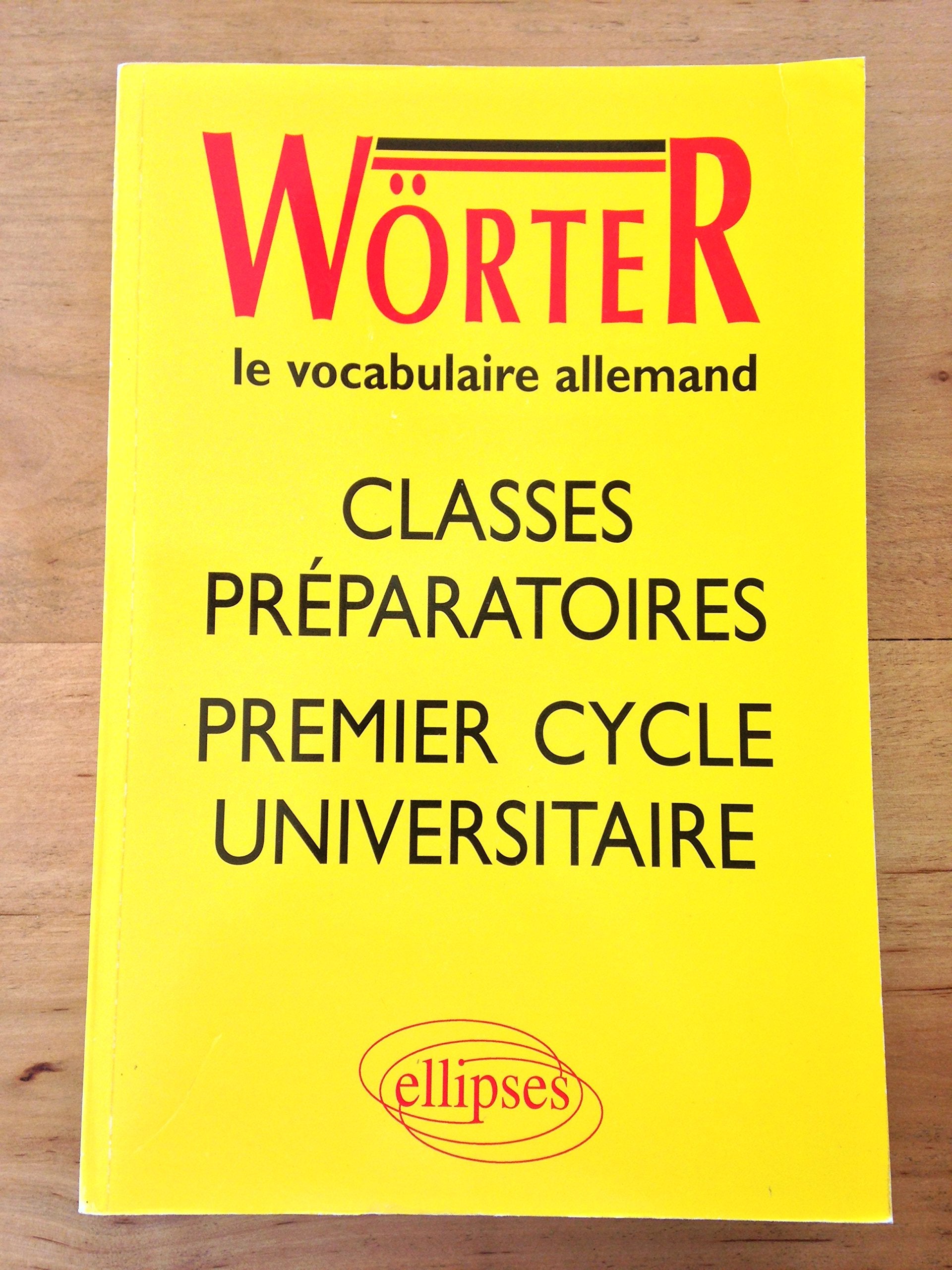 Wörter - Classes prépas et 1er cycle universitaire 9782729815677