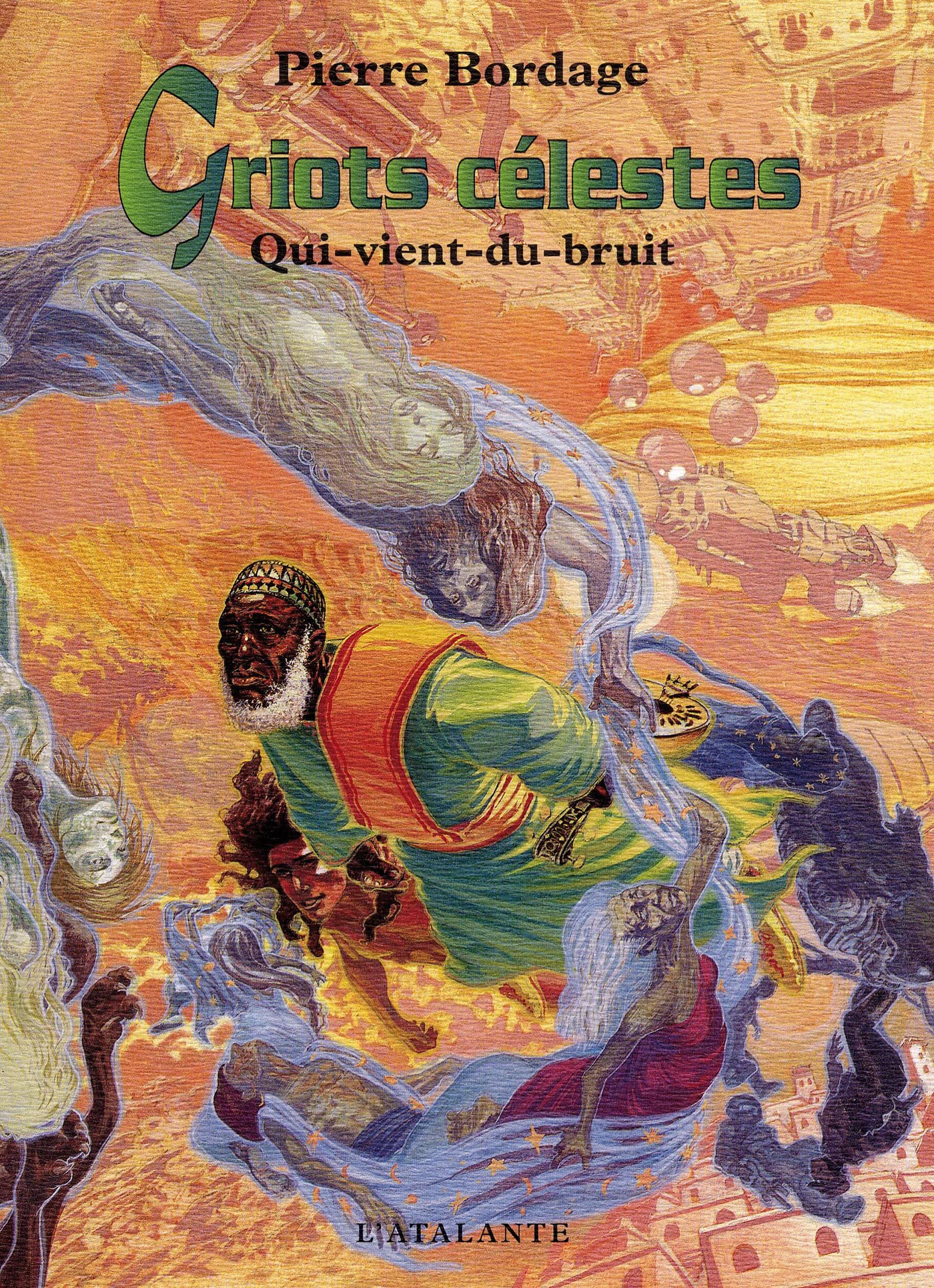 Griots célestes, tome 1 : Qui-vient-du-bruit 9782841721948