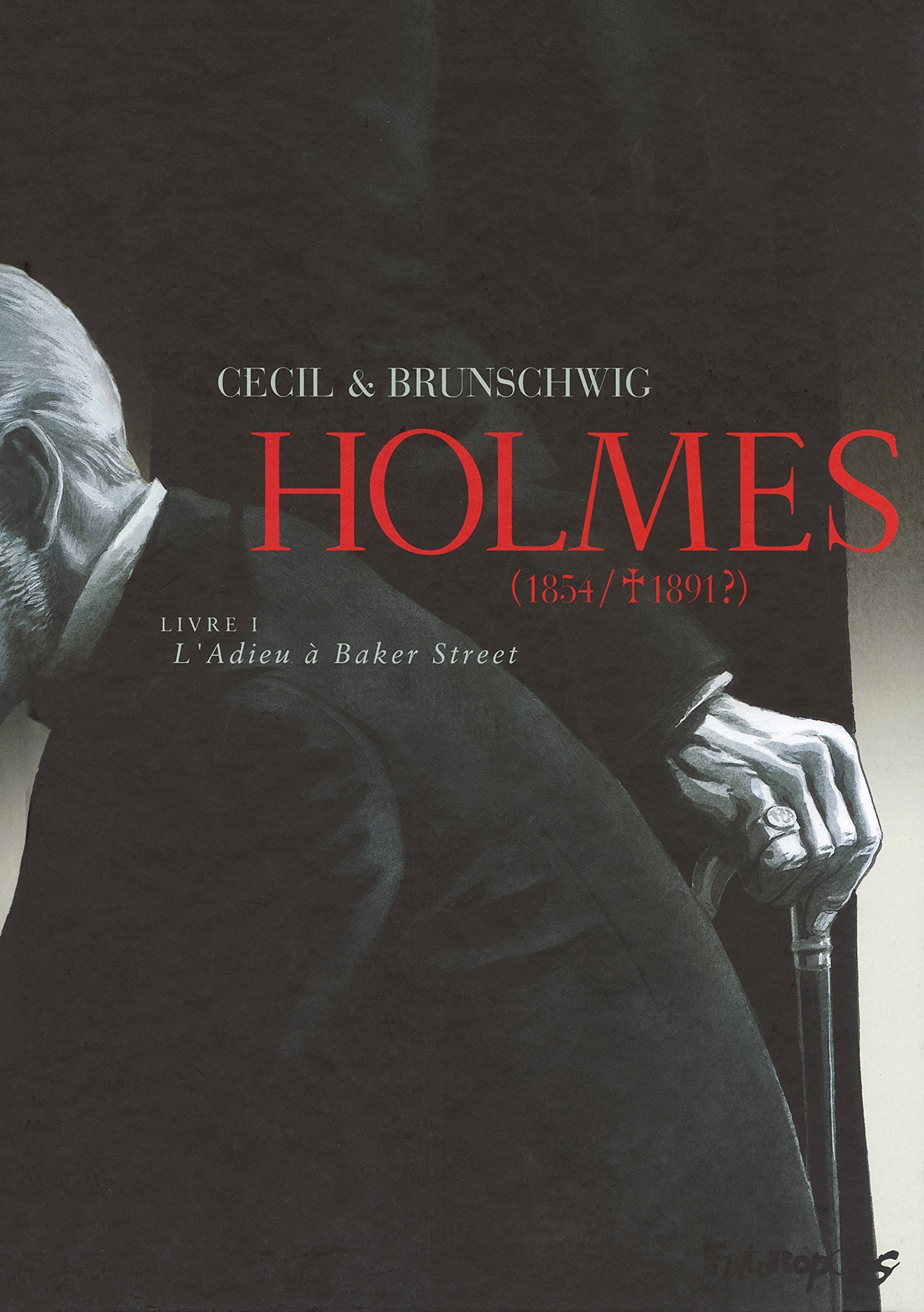 Holmes: (1854/ † 1891 ?)-L'Adieu à Baker Street (1) 9782754800488