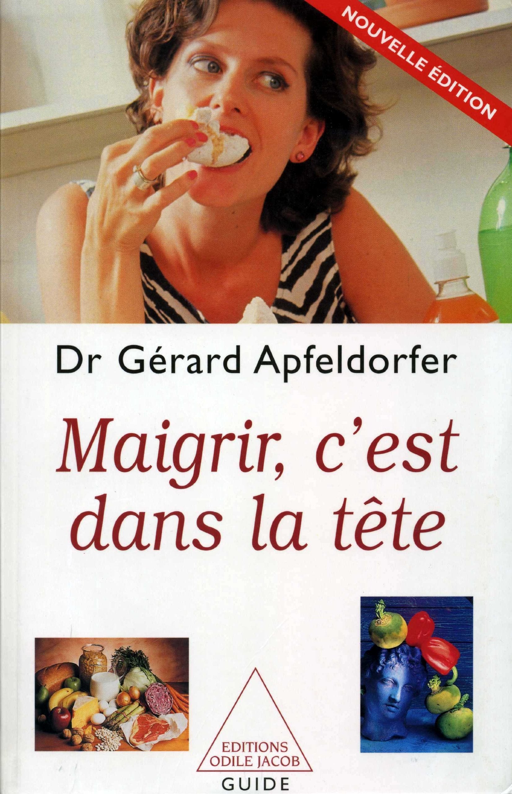 Maigrir, C'Est Dans La Tete. Edition 2001 9782738109712