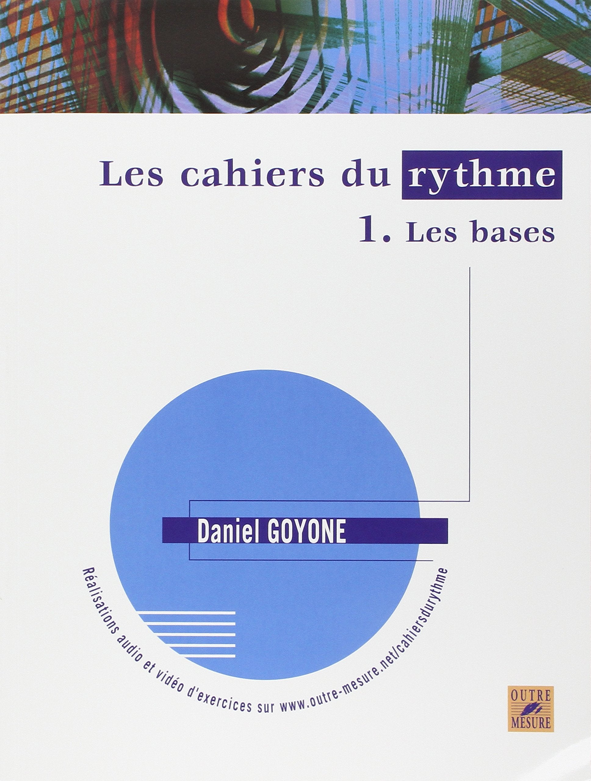 Les Cahiers du rythme - Vol. 1 : Les bases 9782907891615
