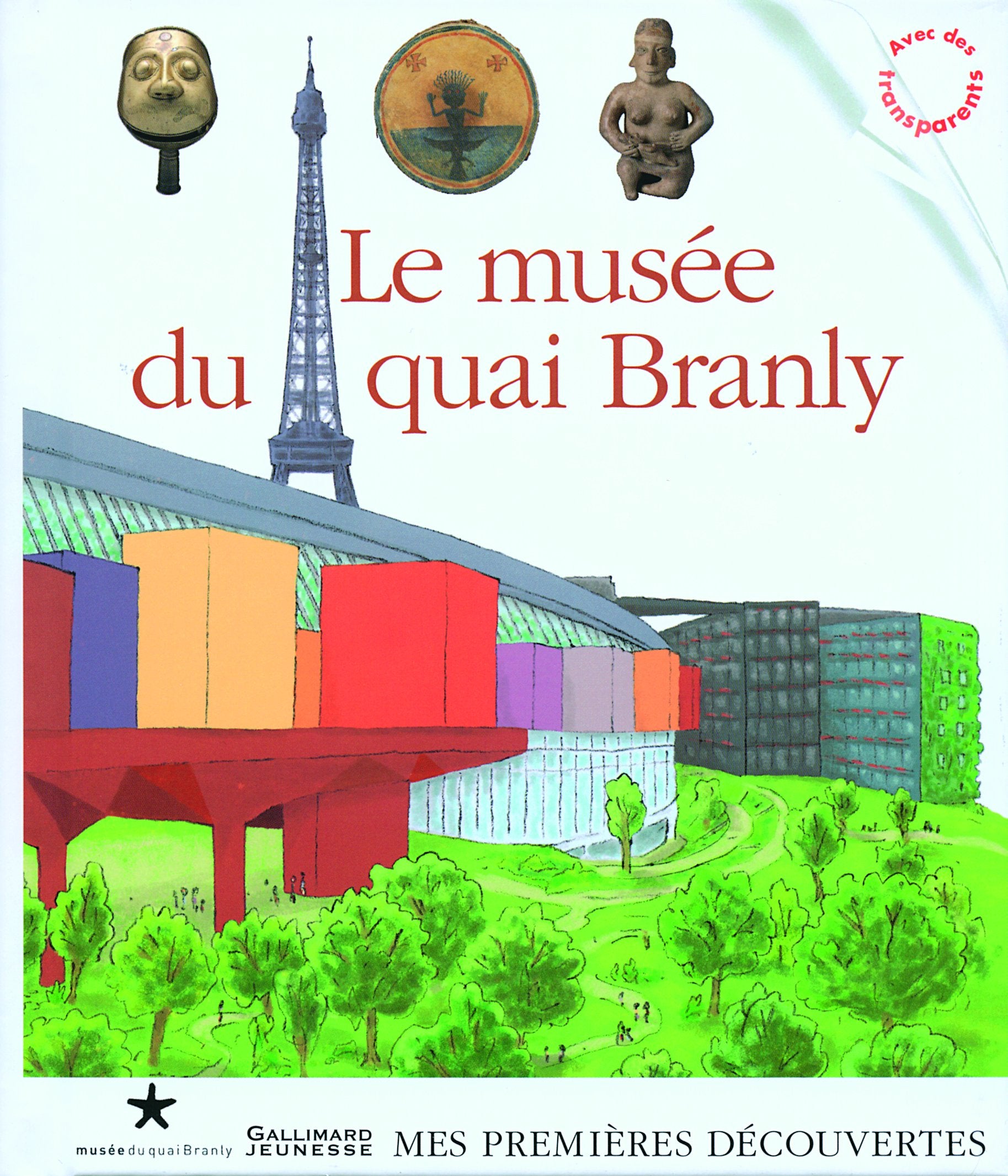 Le musée du quai Branly 9782070559831