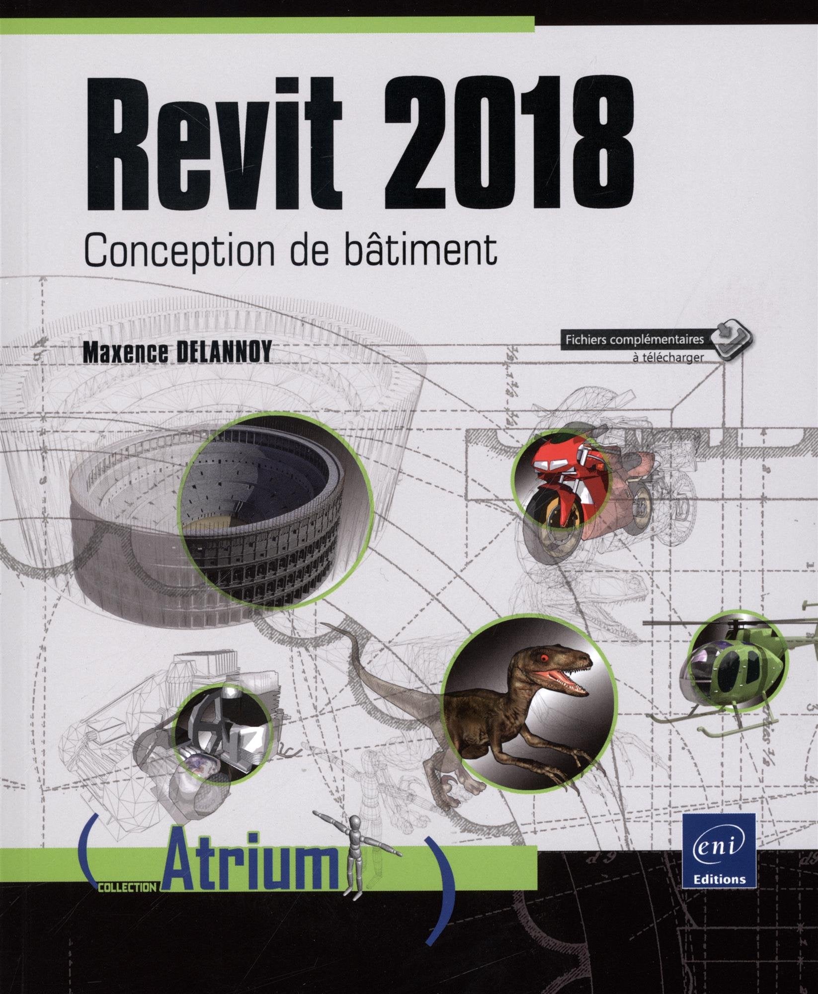 Revit 2018 - Conception de bâtiment 9782409009716
