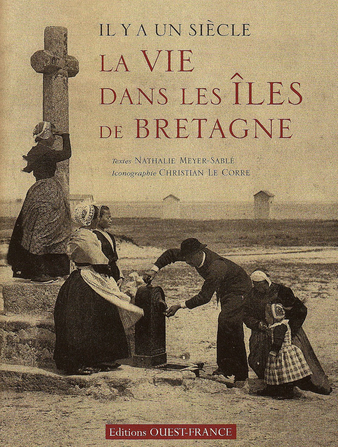 Il y a un siècle la vie dans les îles de Bretagne 9782737345456