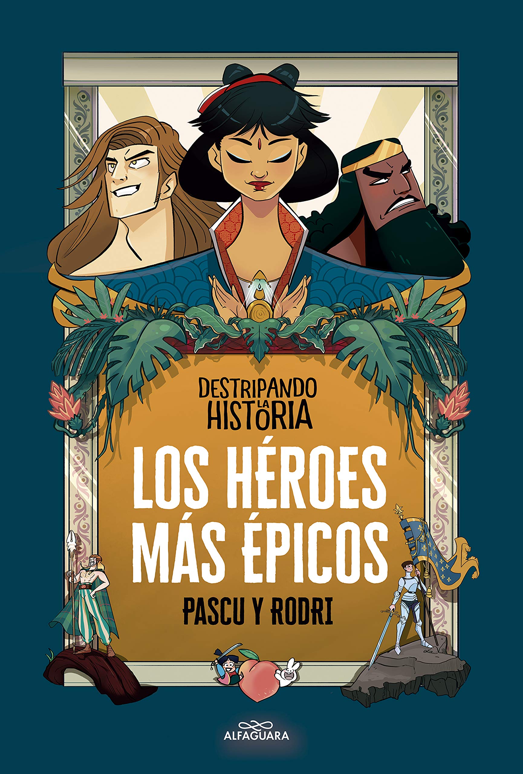 Destripando la historia - Los héroes más épicos 9788420456676