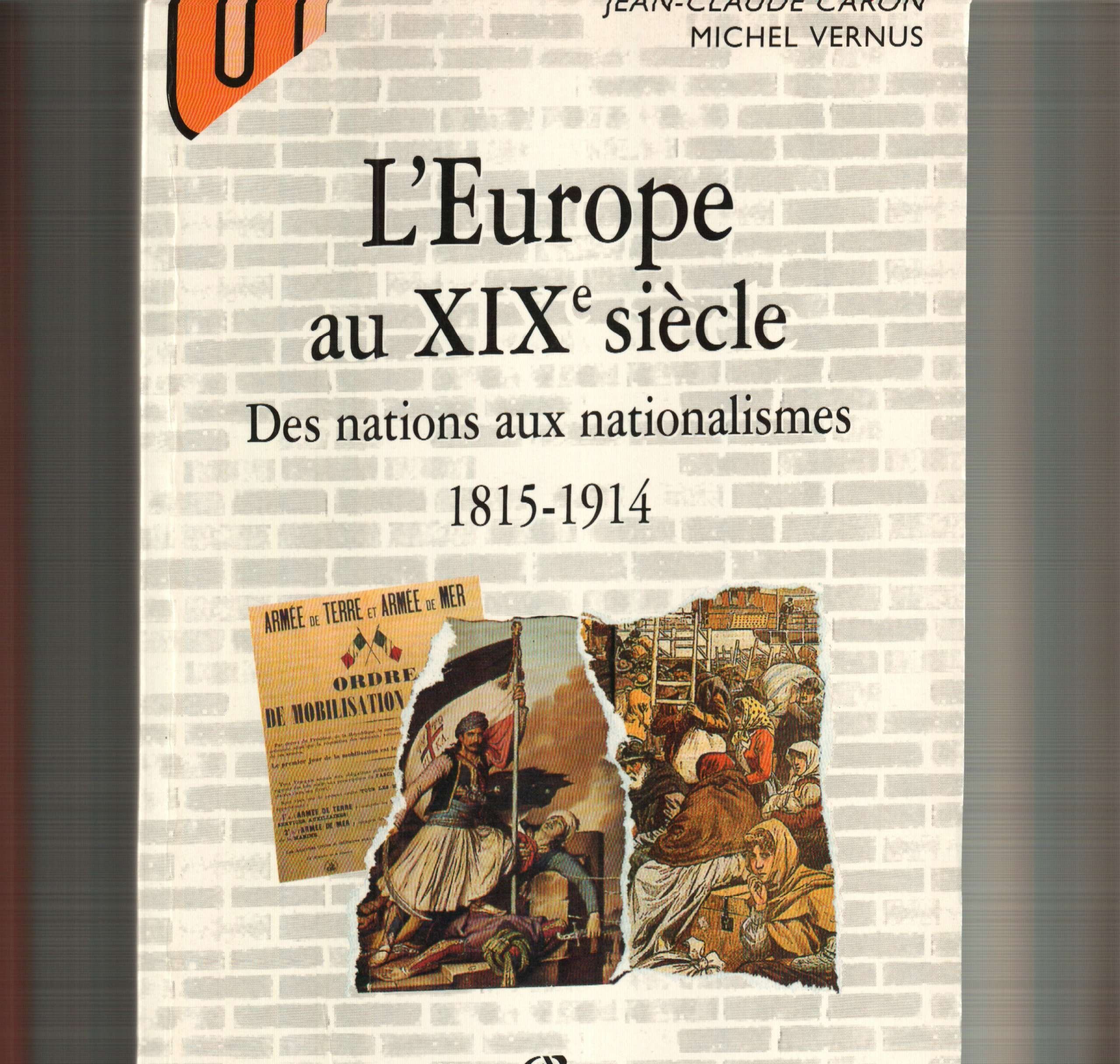 L'Europe au XIXe siècle : Des nations aux nationalismes, 1815-1914 9782200217112