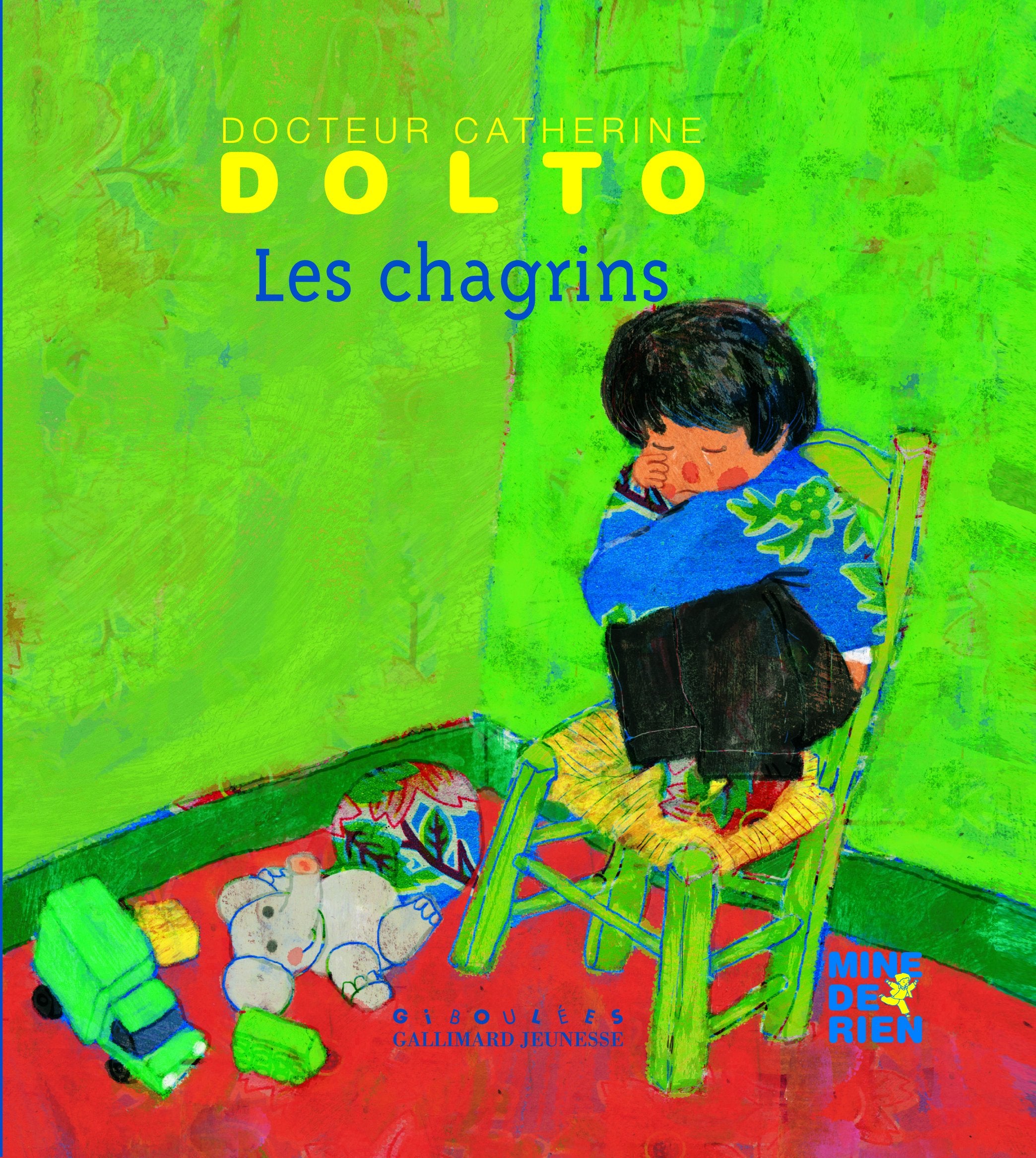 Les chagrins - Docteur Catherine Dolto - de 2 à 7 ans 9782070576722