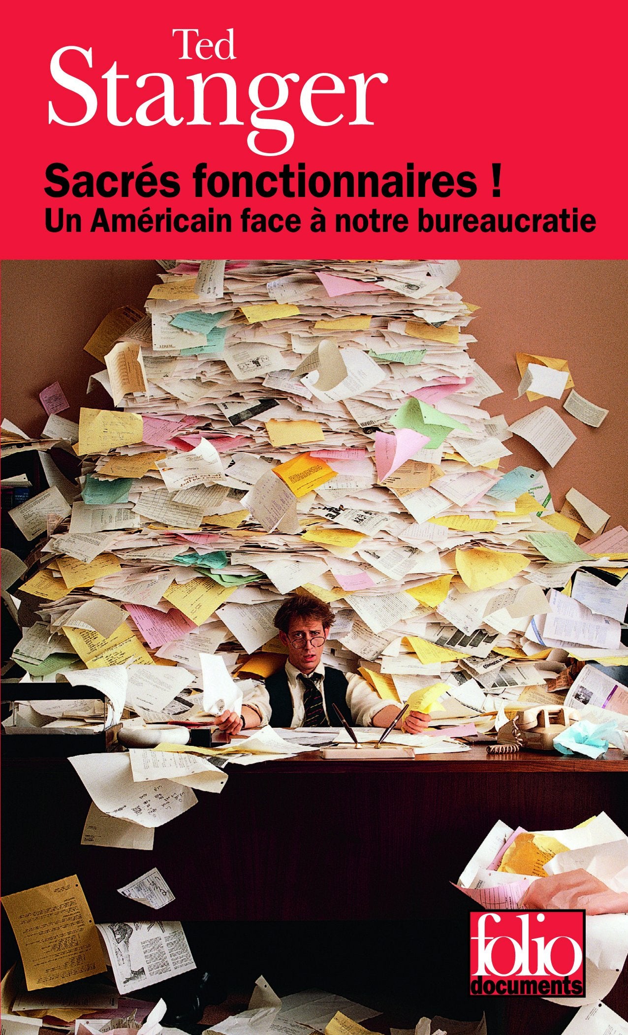 Sacrés fonctionnaires !: Un Américain face à notre bureaucratie 9782070344611