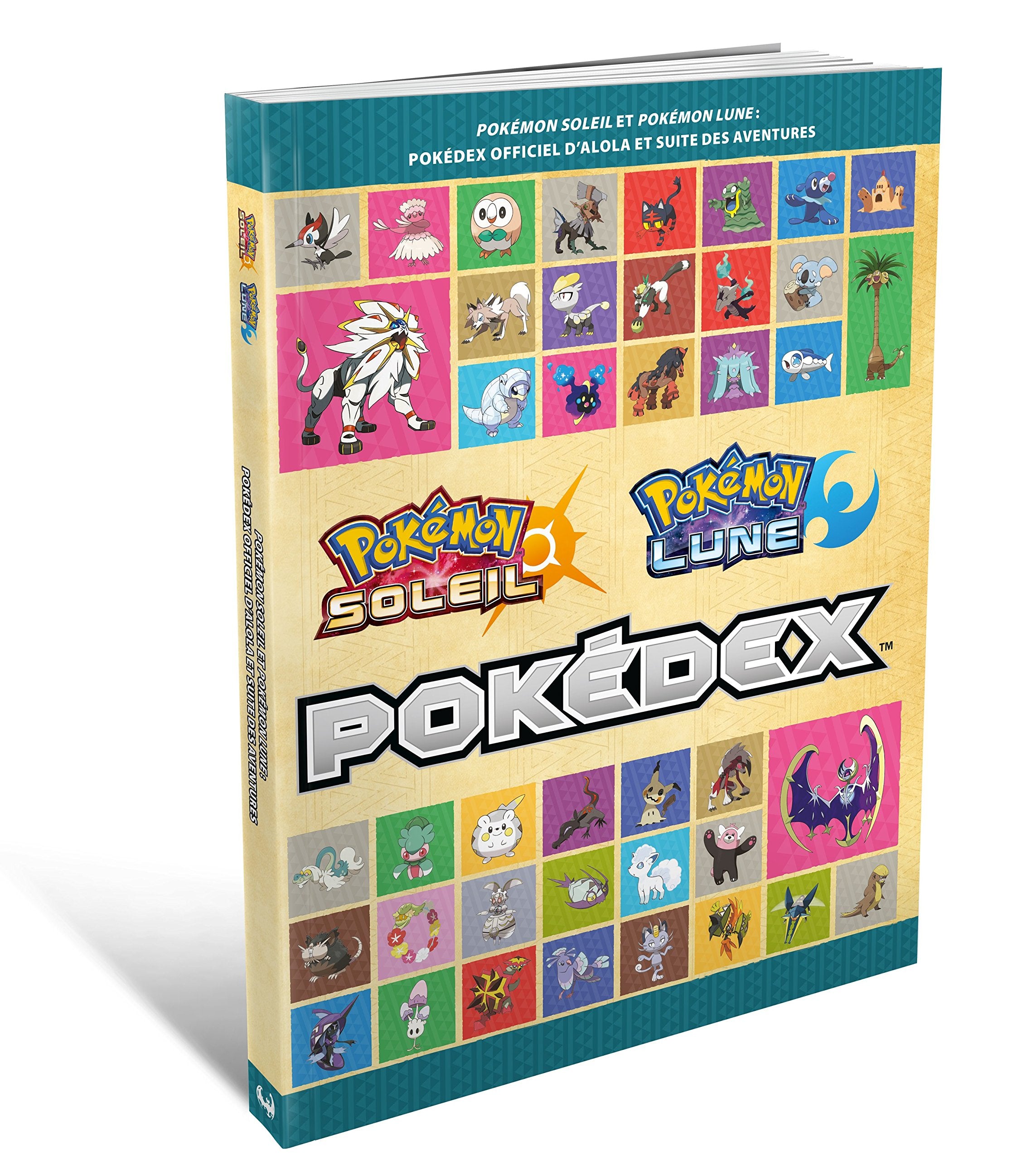 Guide de jeu Pokémon Soleil & Lune : Pokédex officiel d'Alola et suite des aventures 9781911015161