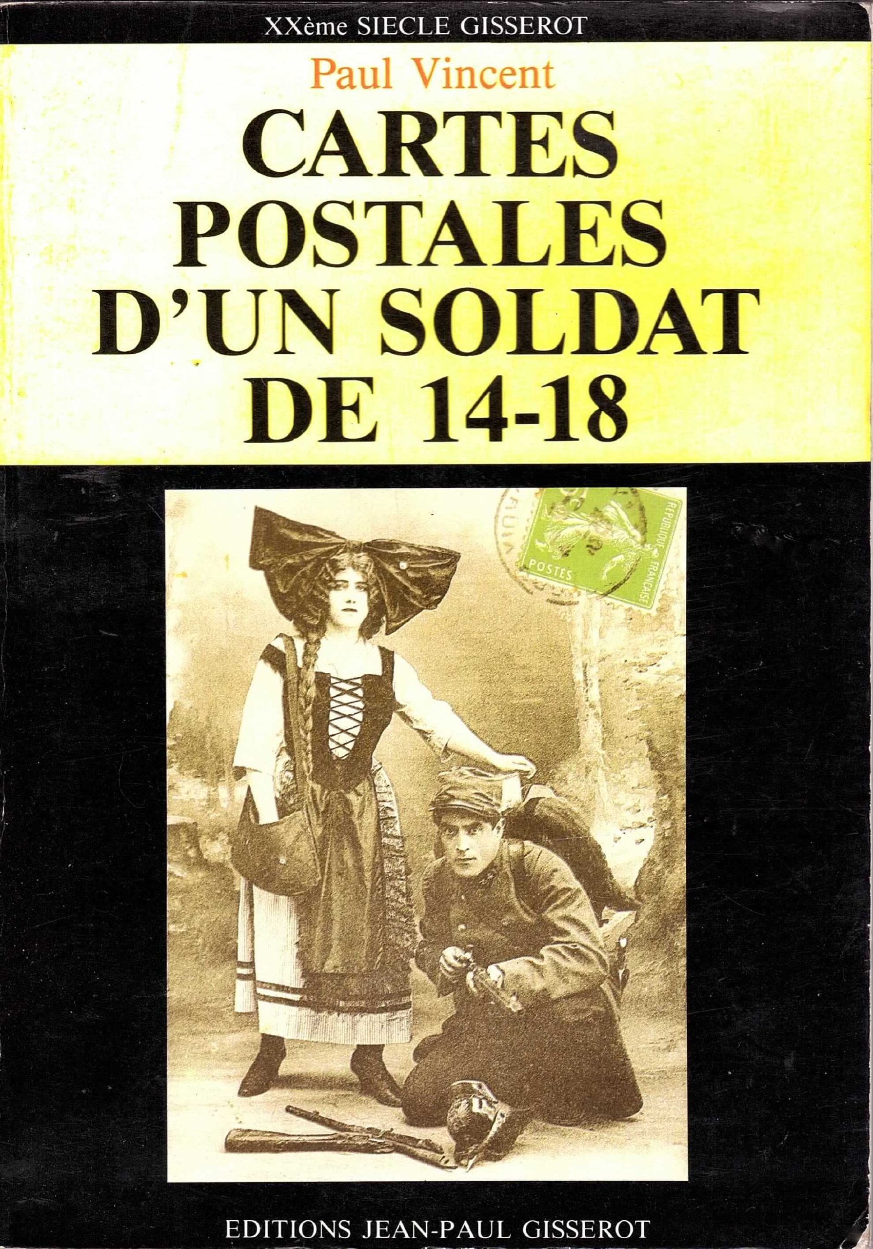 Cartes postales d'un soldat de 14-18 9782877470087