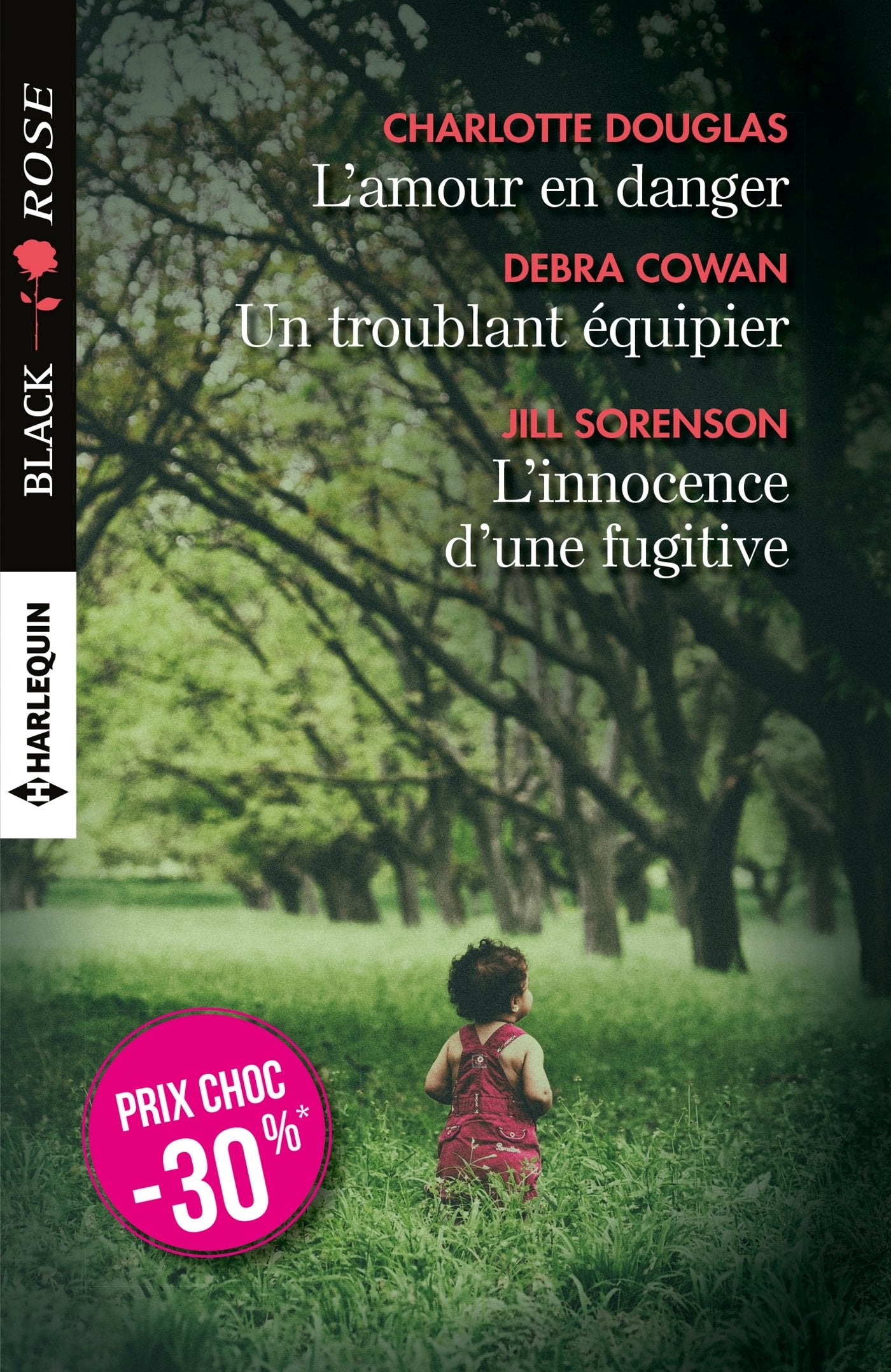 L'amour en danger - Un troublant équipier - L'innocence d'une fugitive 9782280366199