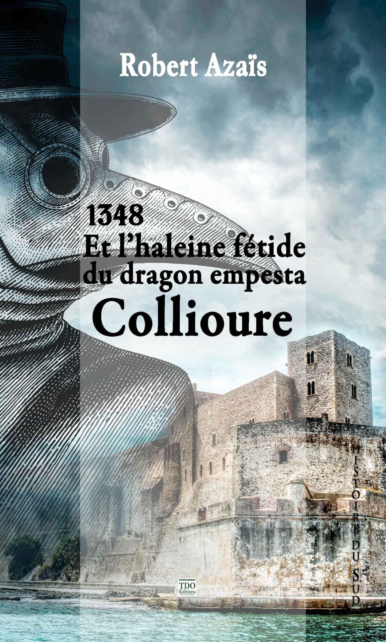 Et l'Haleine Fetide du Dragon Empesta Collioure 9782366522877