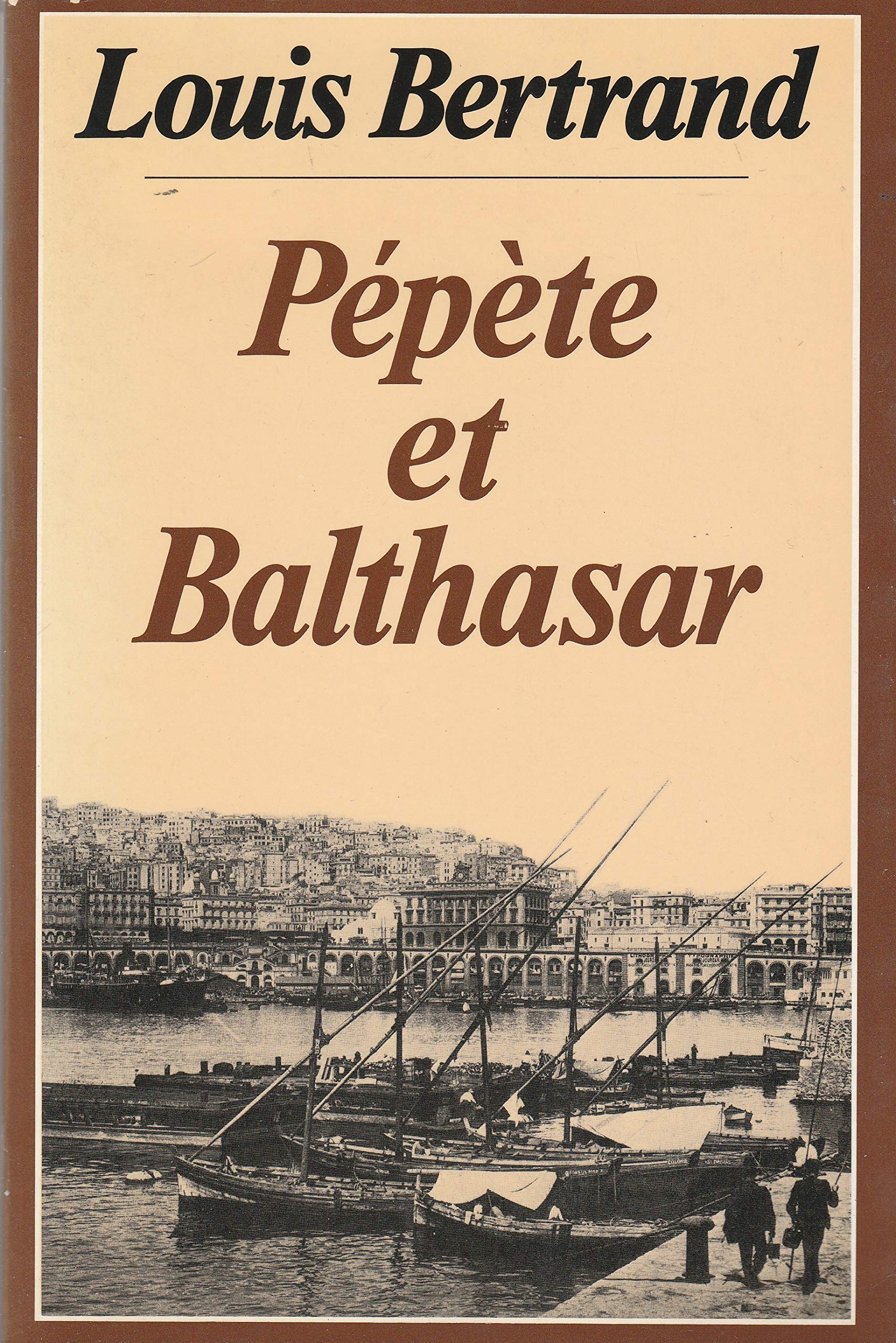 Pépète et Balthasar (L'Algérie heureuse) 9782710701606