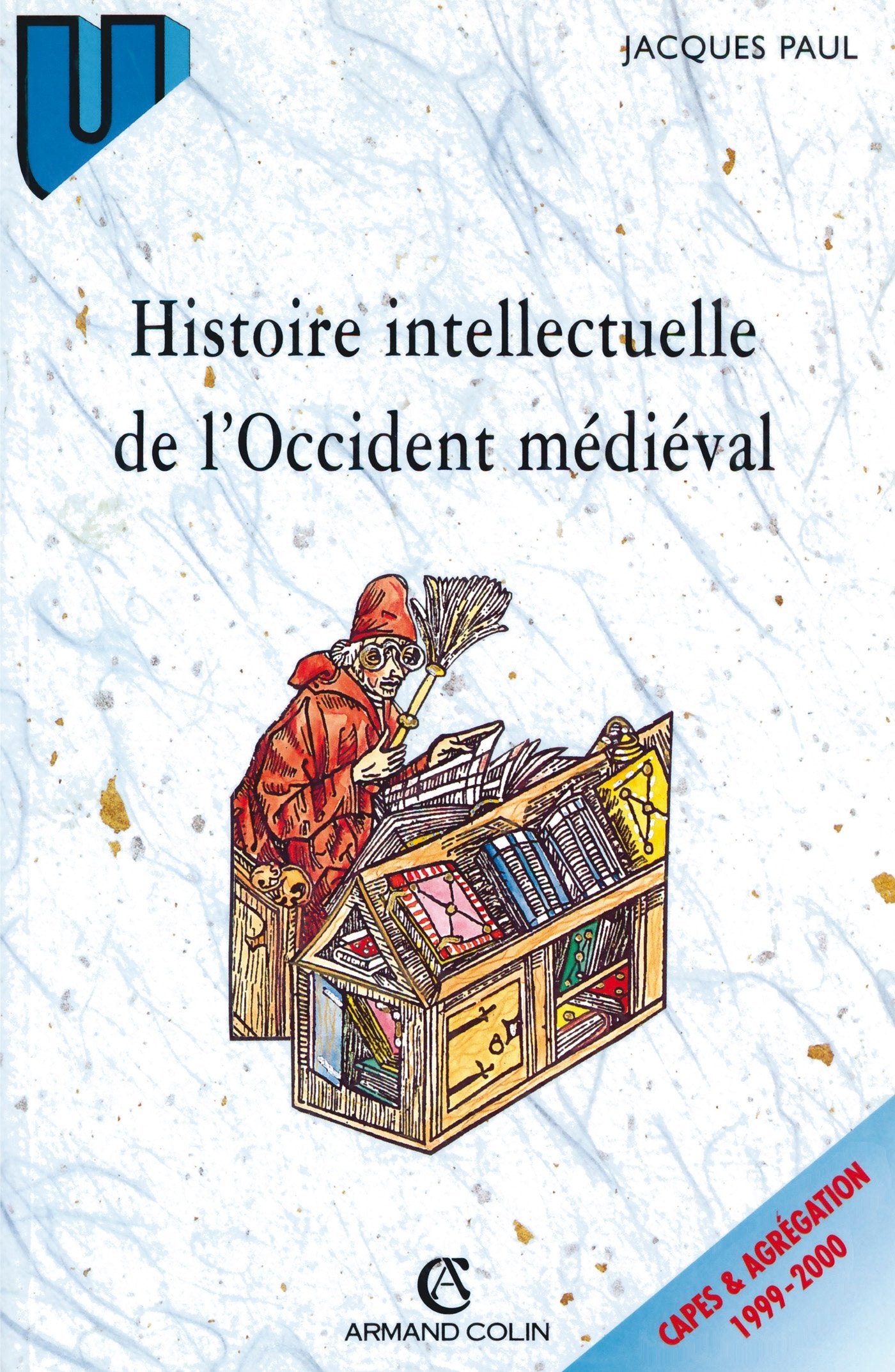 Histoire intellectuelle de l'Occident médiéval 9782200016494