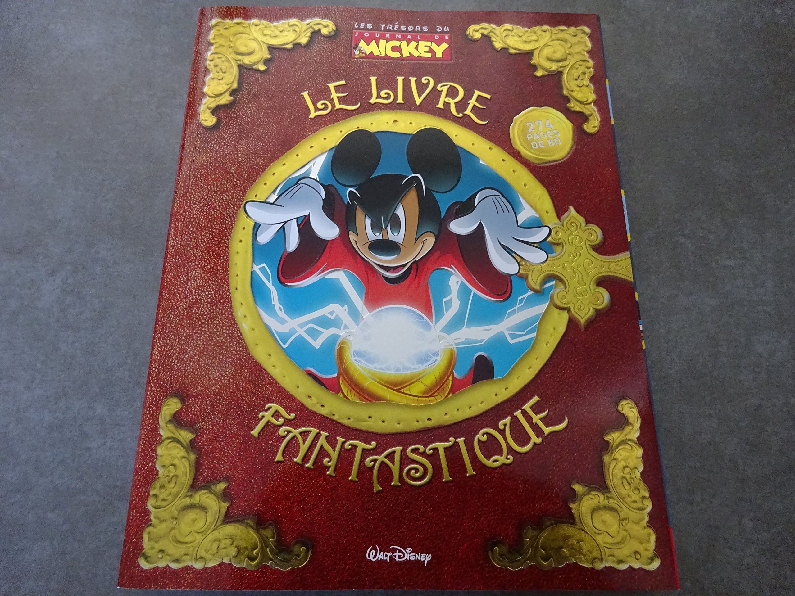 LES TRESORS DU JOURNAL DE MICKEY N°1 !! "LE LIVRE FANTASTIQUE" 274 PAGES DE BD 3250395215955