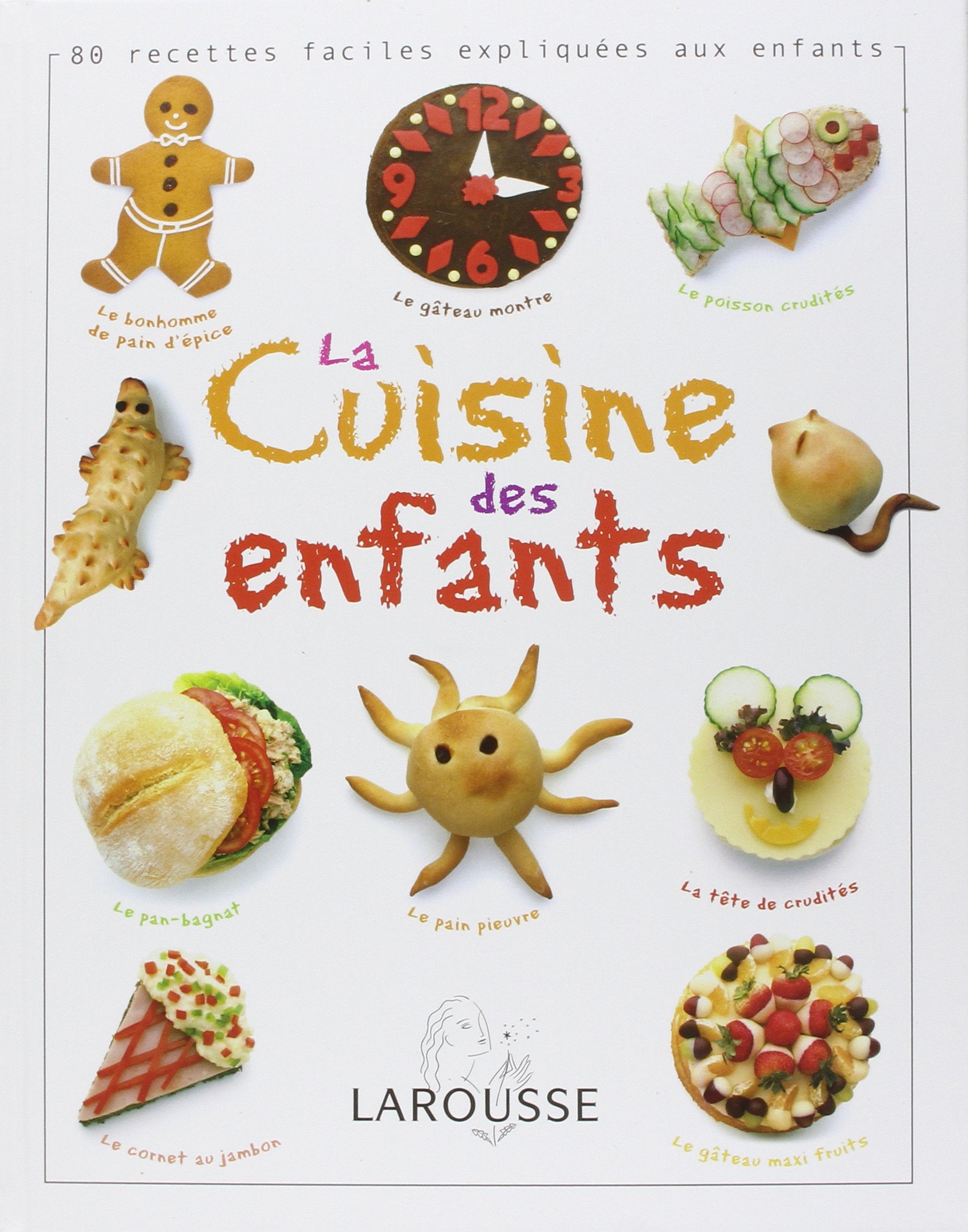 La cuisine des enfants: Des recettes faciles 9782035846648
